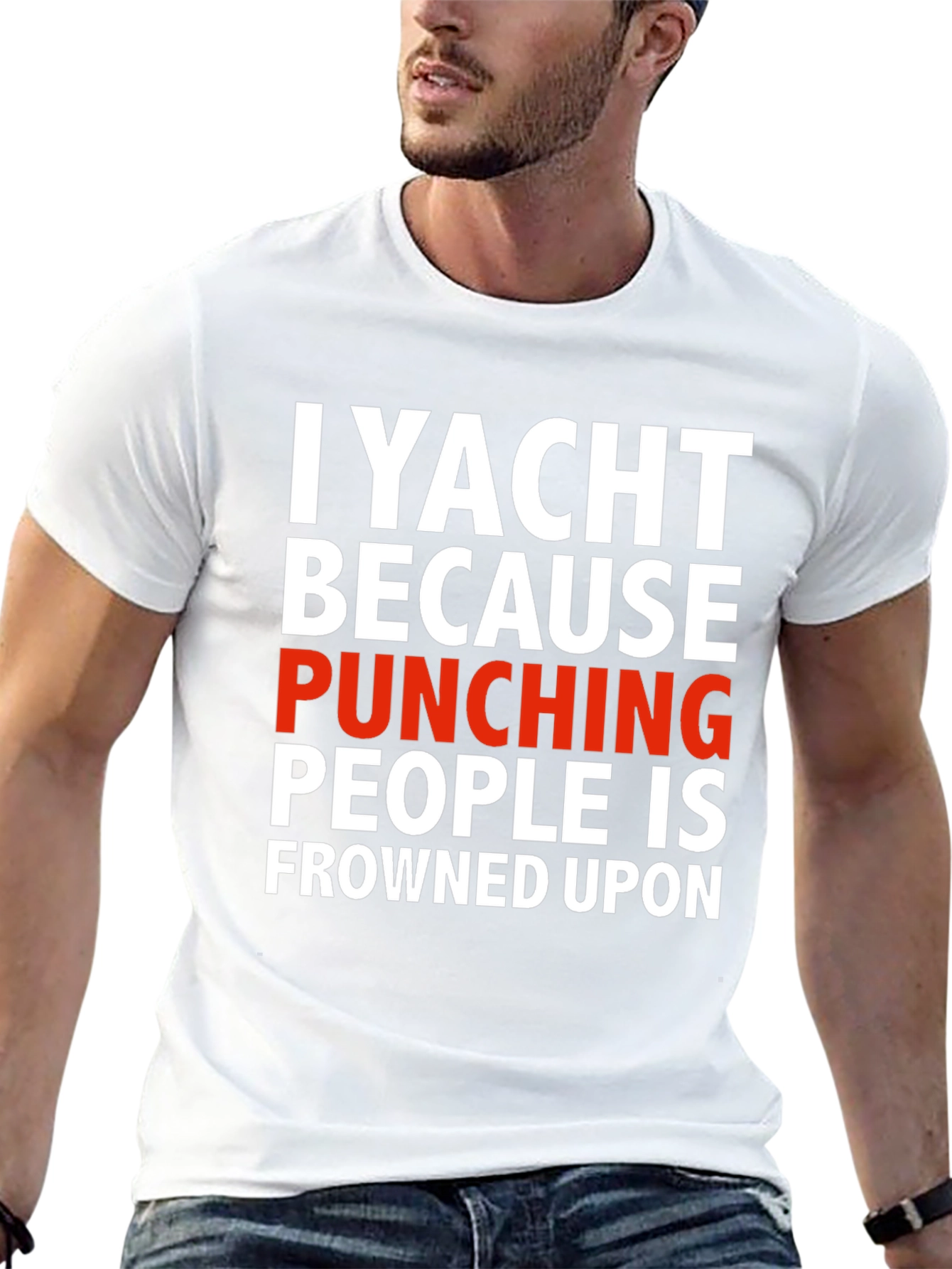 Black I Yacht Because Punching People is Frowned Upon T-Shirt view 13