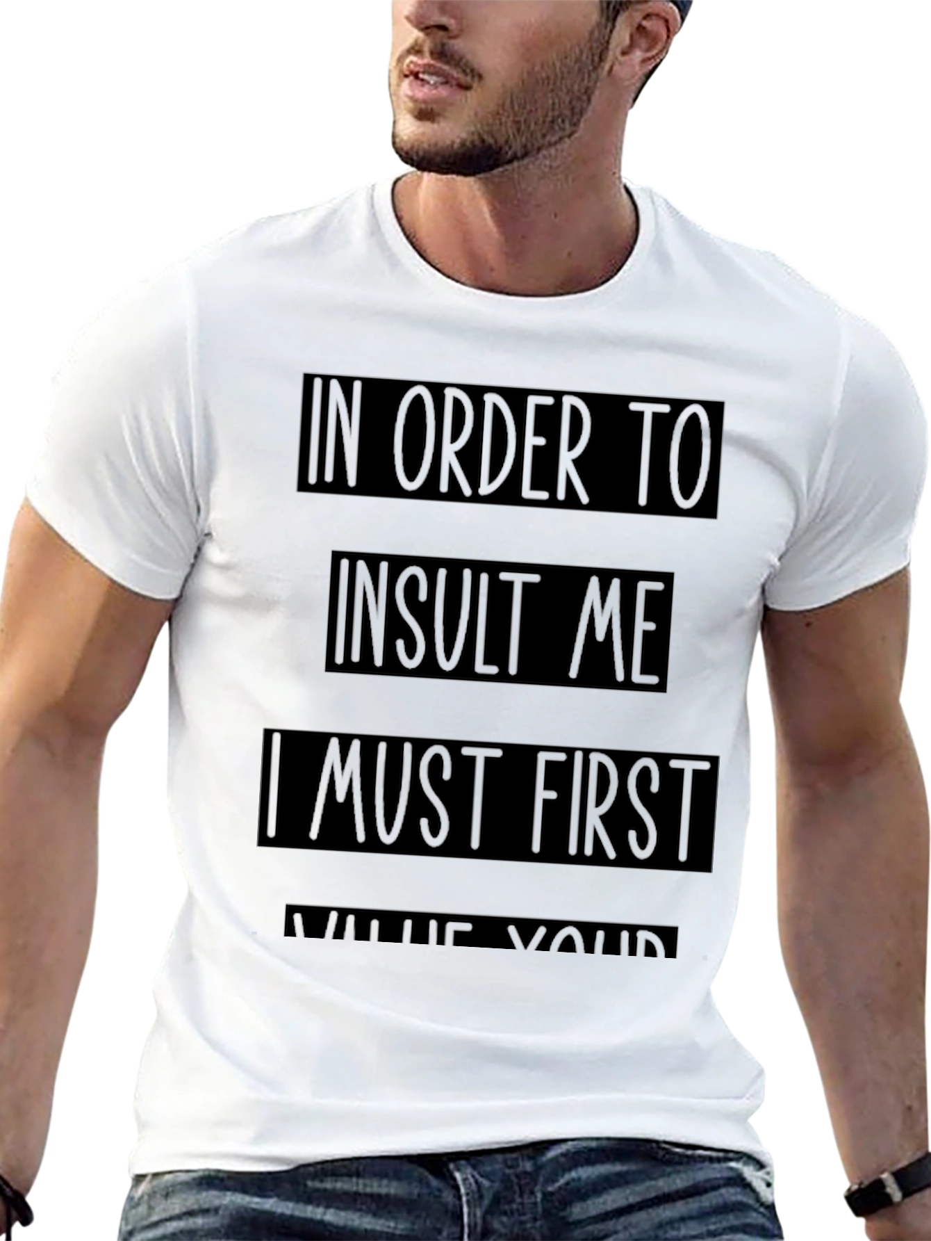 Black Humorous Slogan Tee: In Order To Insult Me Shirt view 13