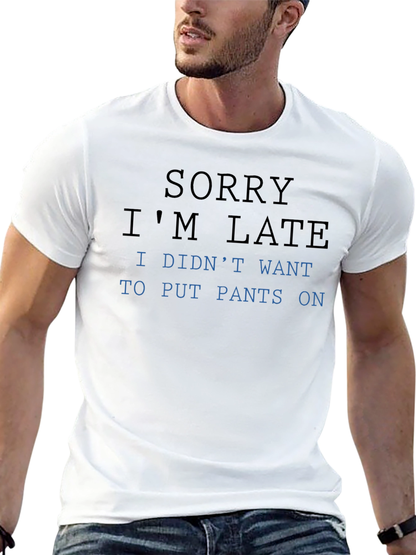 Black Funny "Sorry I'm Late" T-Shirt view 13