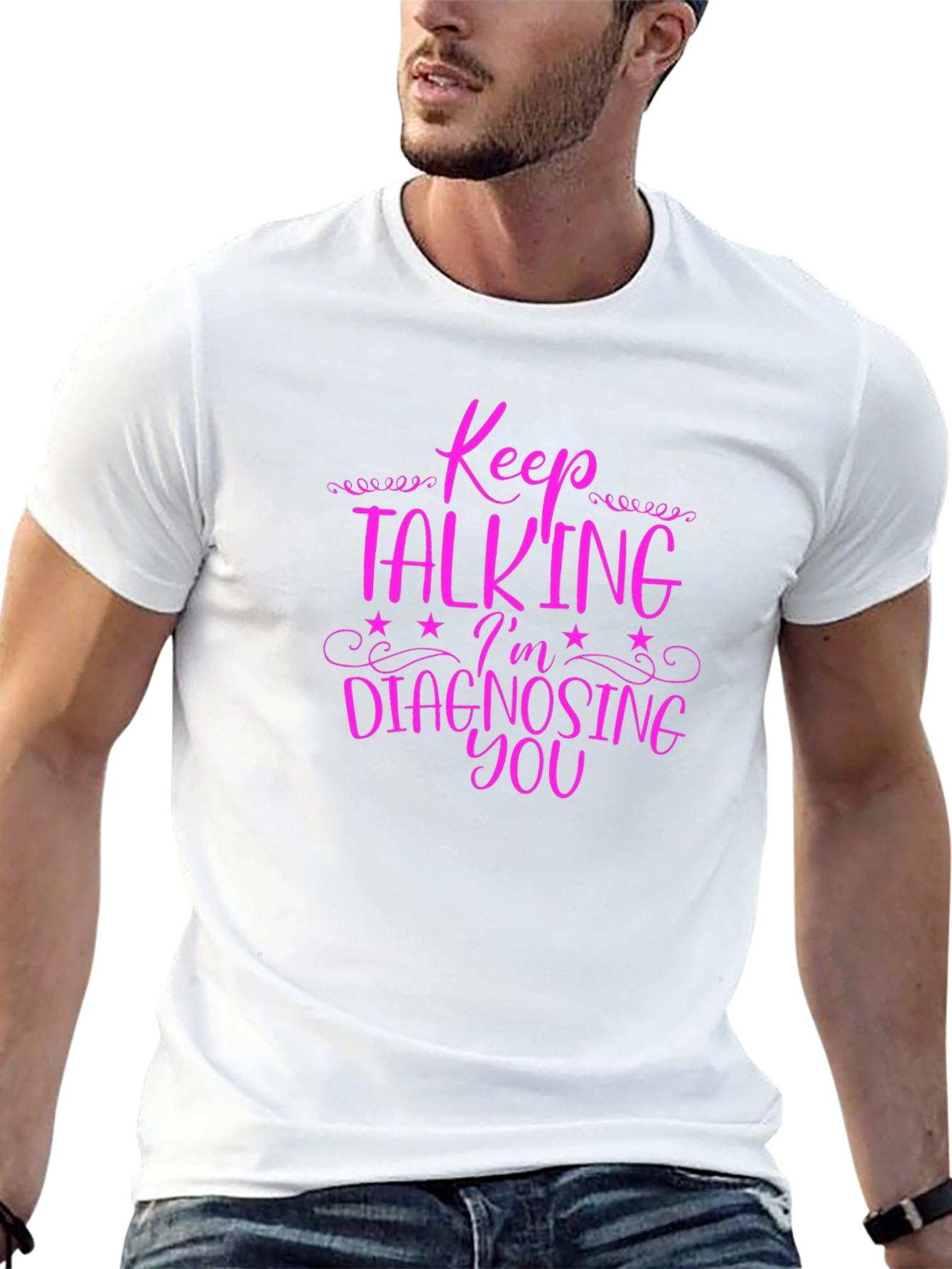 Black Keep Talking I'm Diagnosing You Graphic Tee view 13
