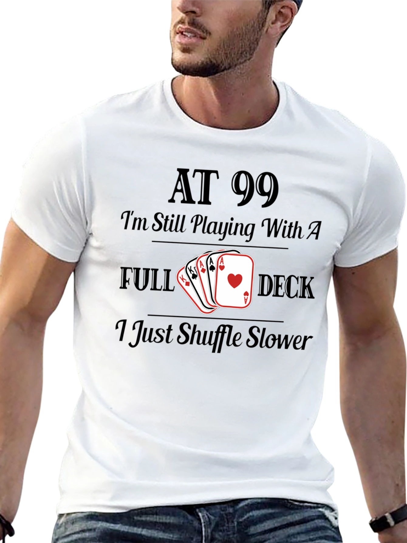 Funny "At 99" Card Player T-Shirt - 13