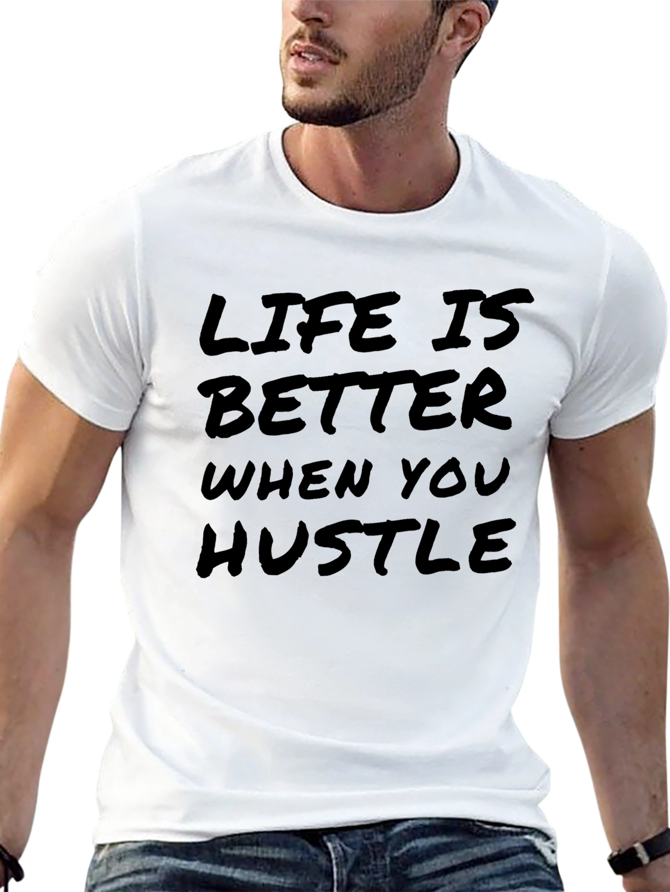 Life is Better When You Hustle T-Shirt - 13