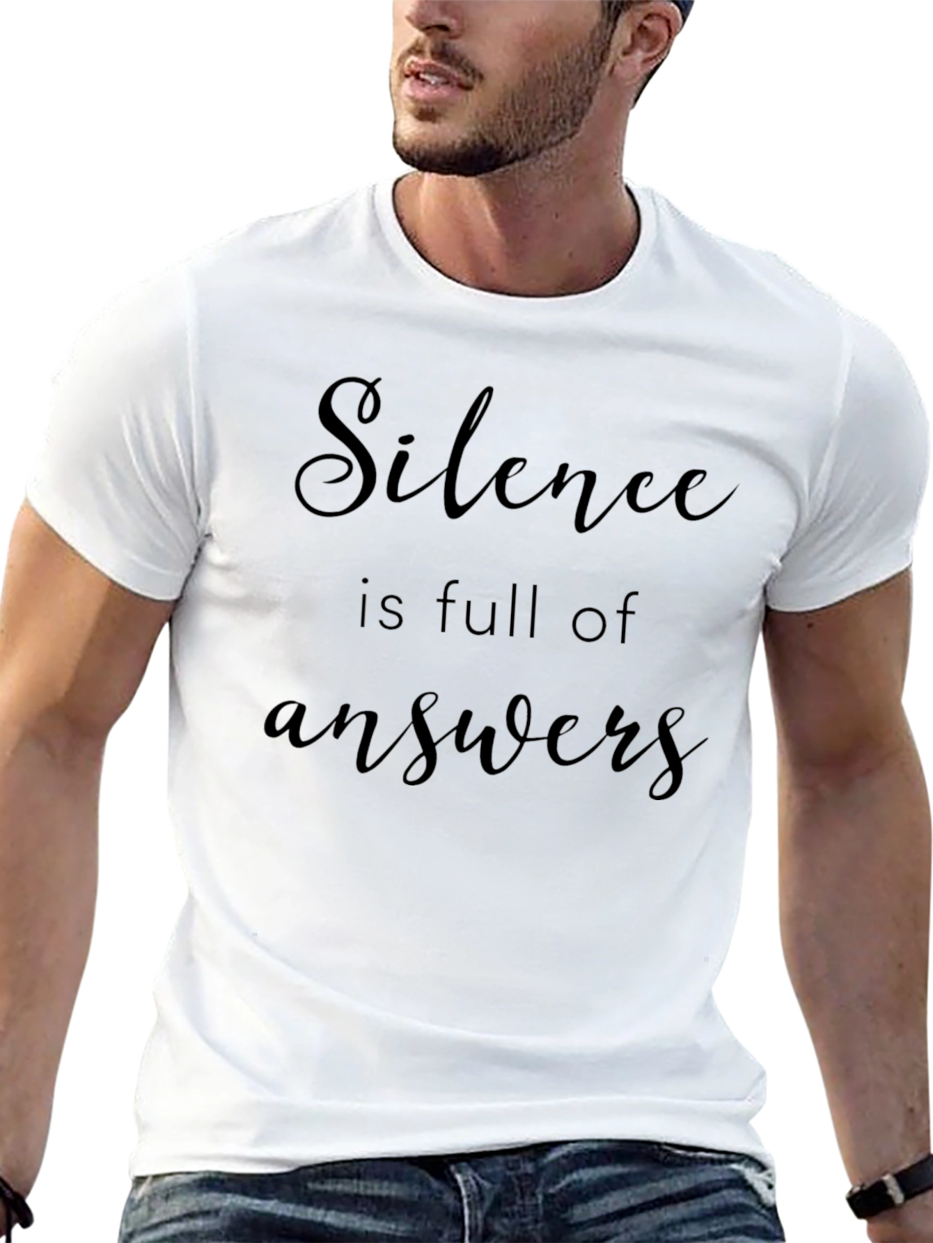 Silence is Full of Answers - Graphic Tee - 13