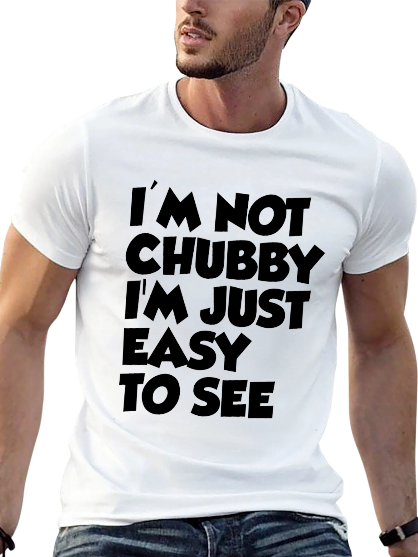 Black Funny Sarcastic T-Shirt - I'm Not Chubby view 13