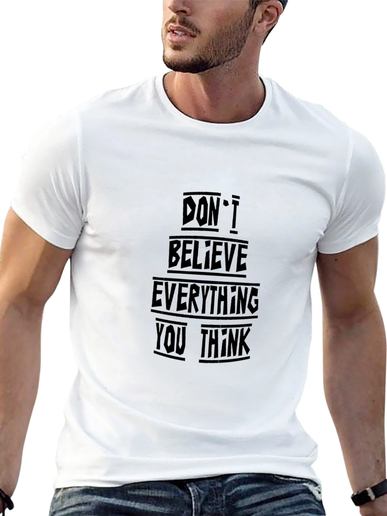 Black Black T-Shirt - Don't Believe Everything You Think view 13