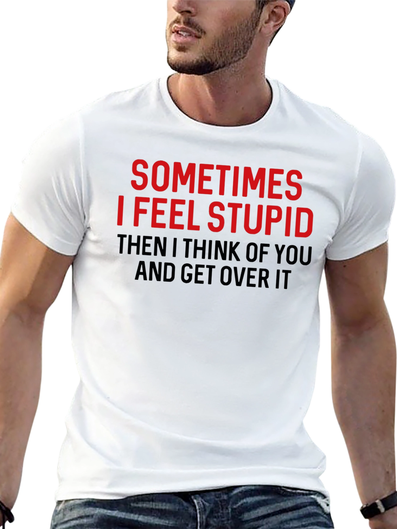 Black Funny Graphic Tee: Sometimes I Feel Stupid T-Shirt view 13