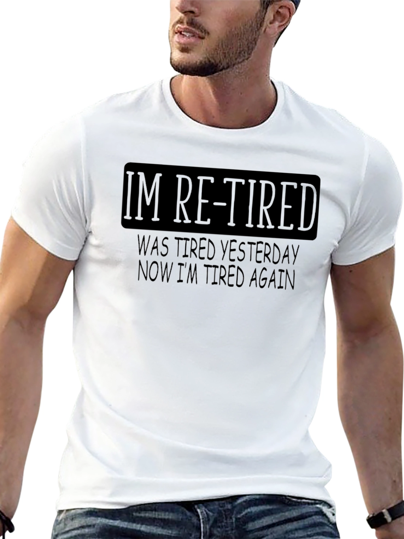 Black I'm Re-Tired Funny Sarcastic T-Shirt view 13