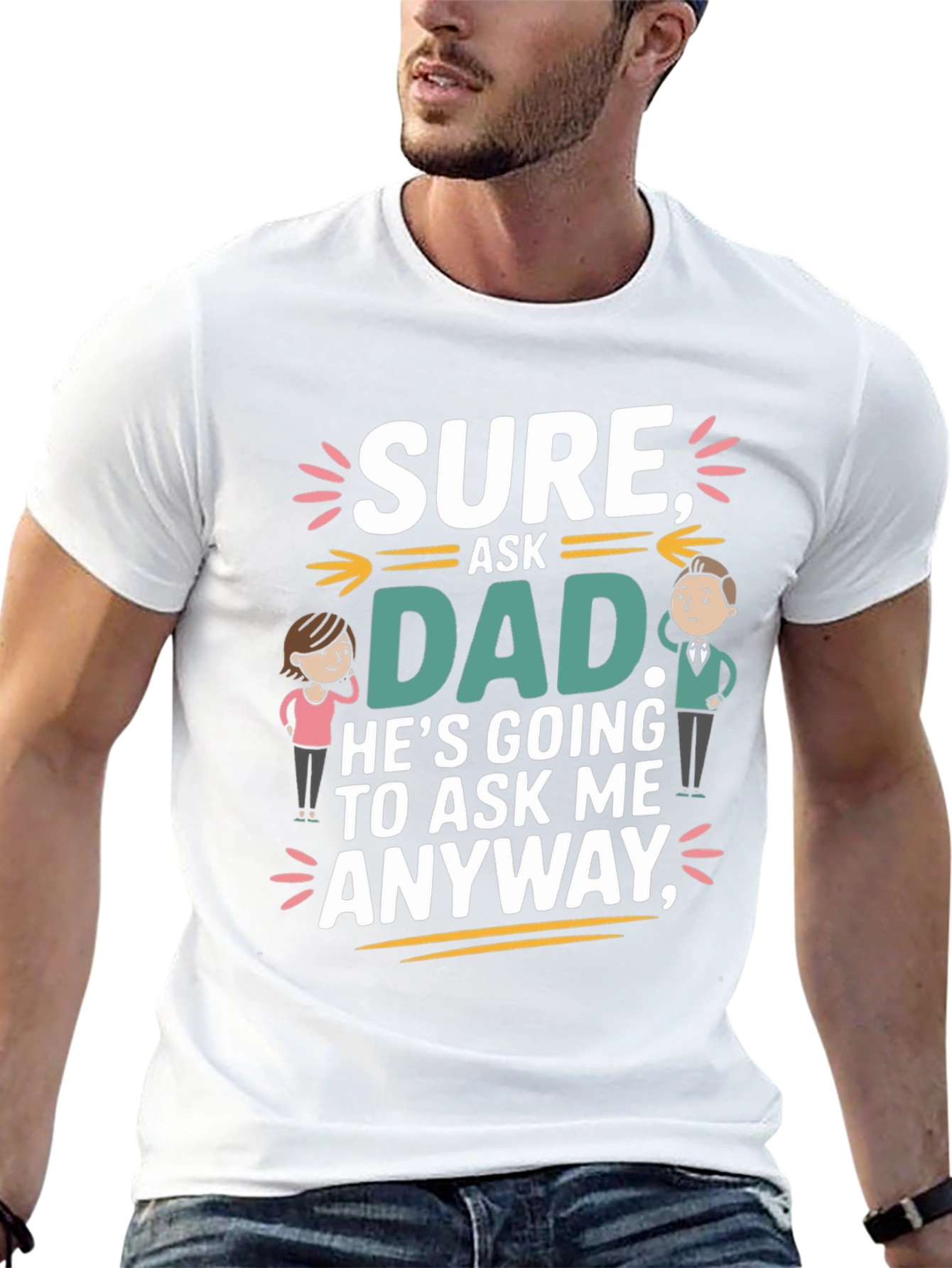 Black Sure Ask Dad Funny T-Shirt view 13