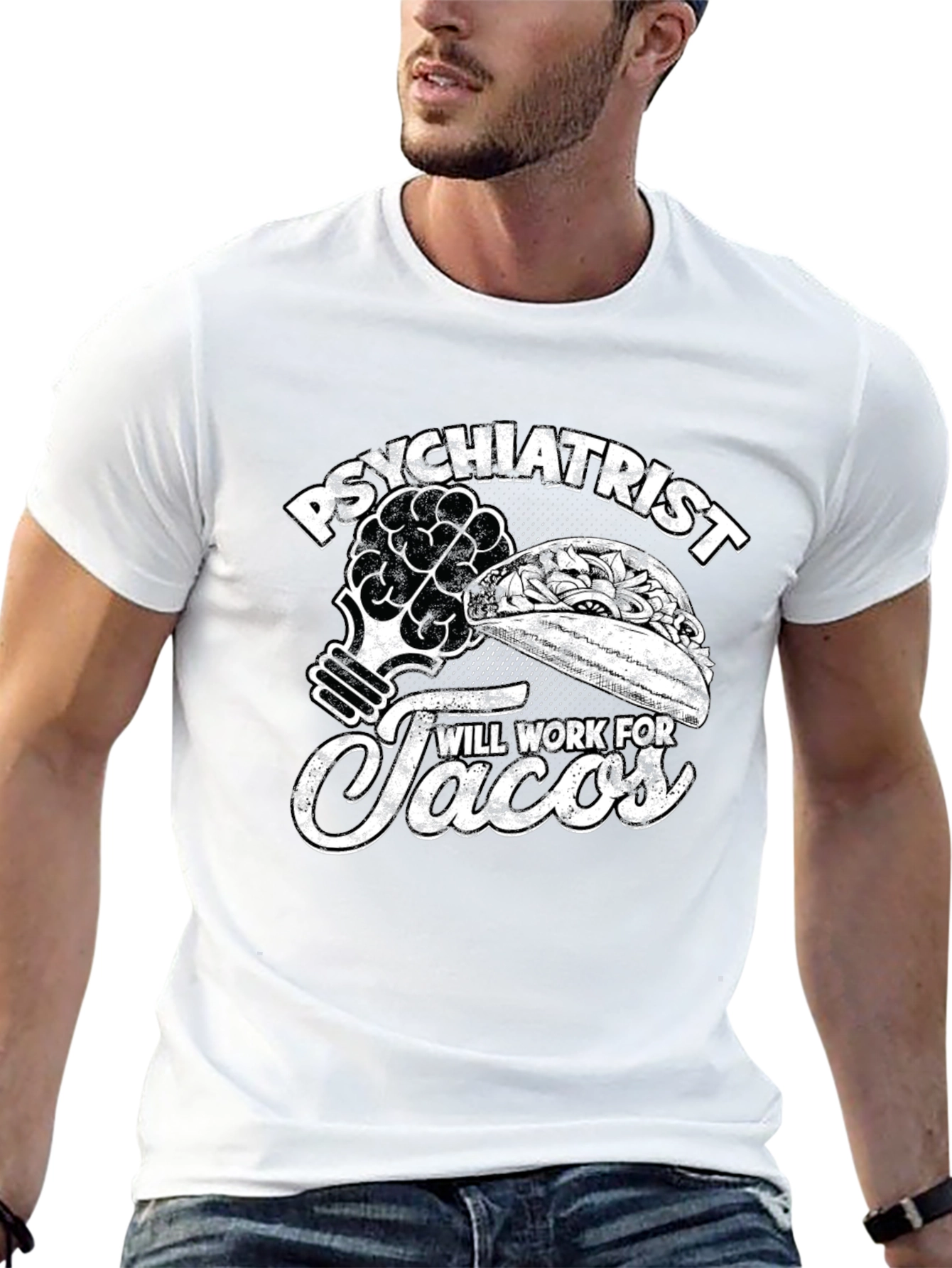 Psychiatrist Will Work For Tacos T-Shirt - 13