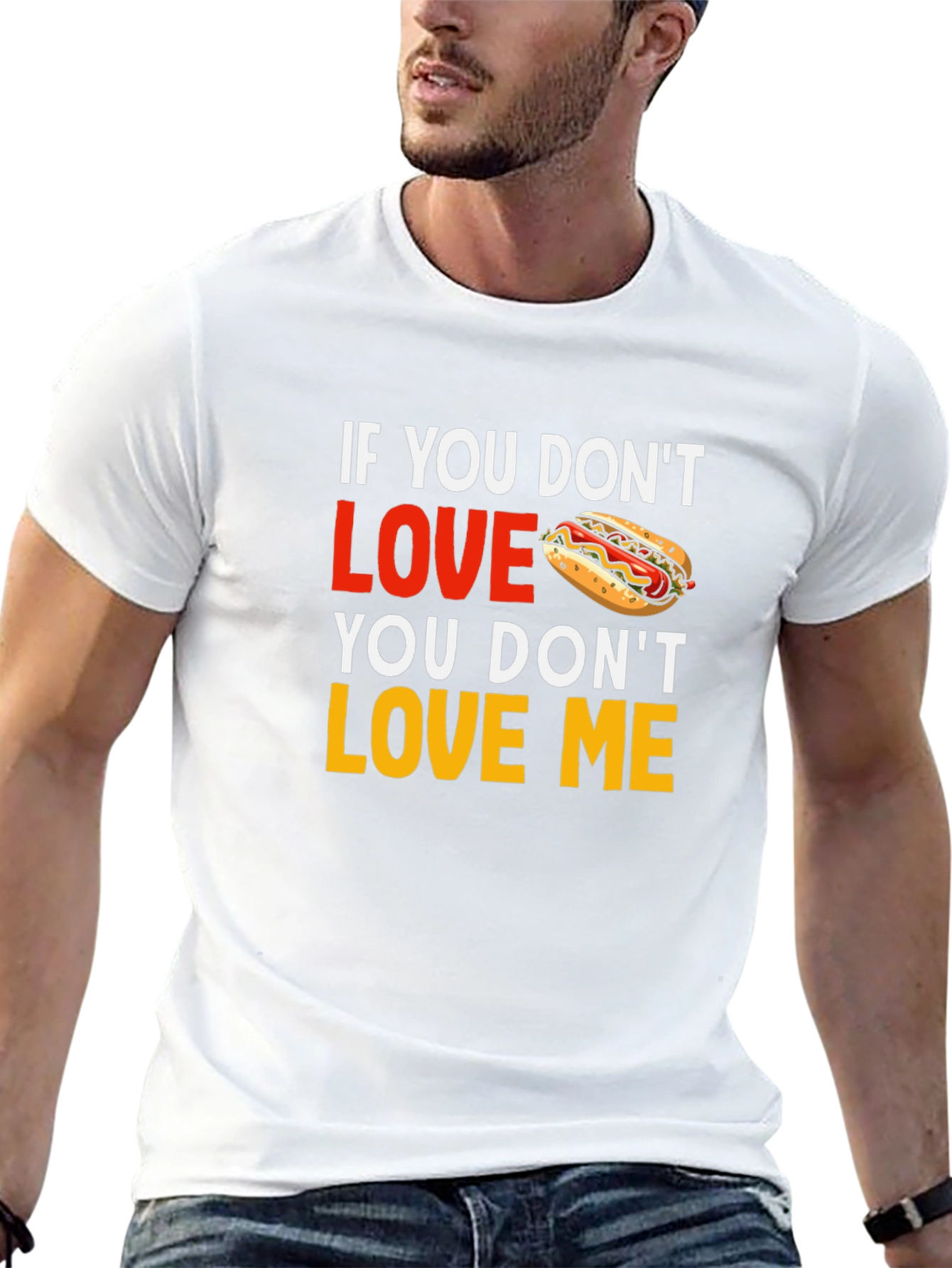 Black Funny Hot Dog Lover T-Shirt: If You Don't Love Hot Dogs, You Don't Love Me view 13