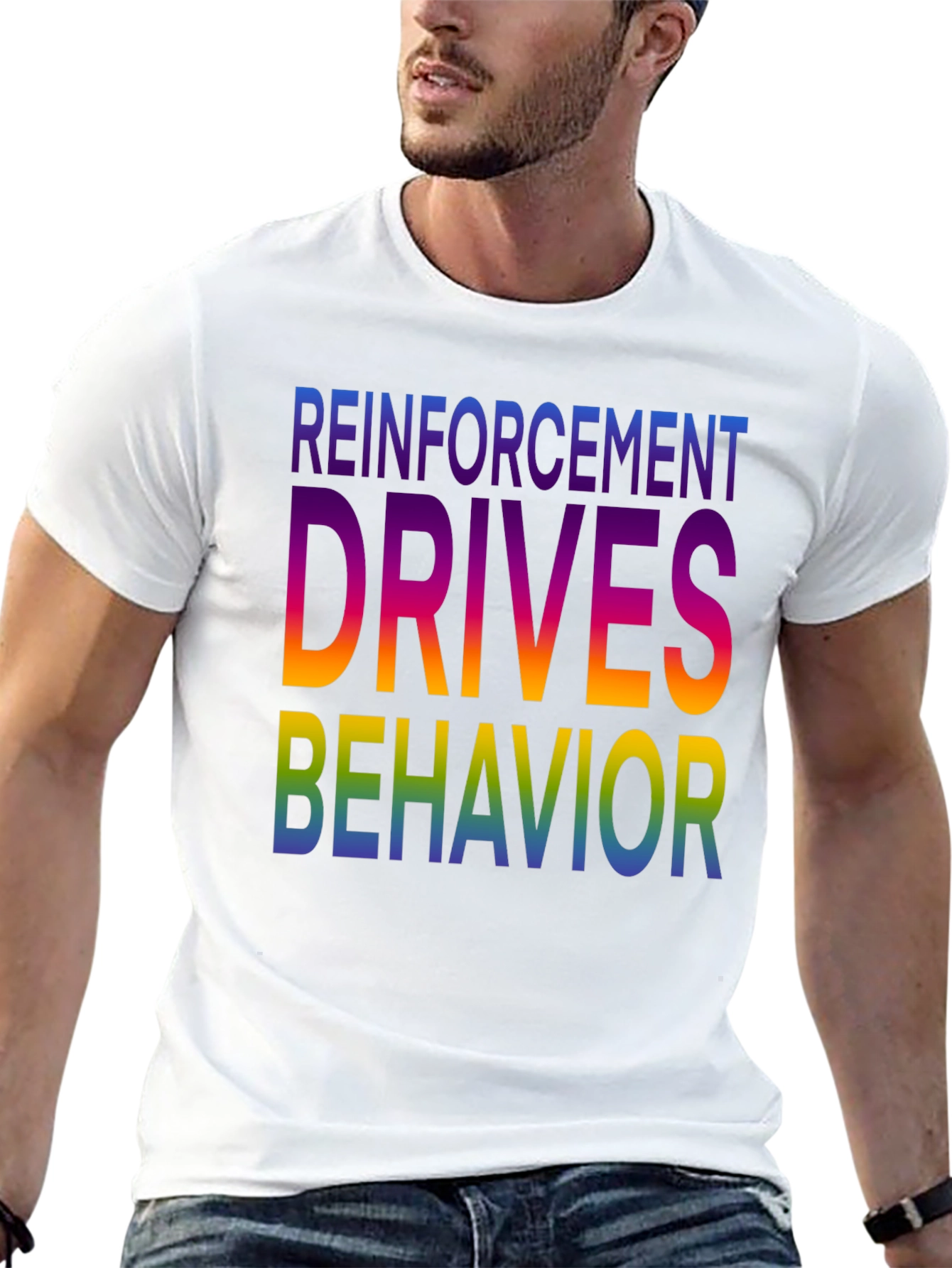 Black Reinforcement Drives Behavior Graphic T-Shirt view 13