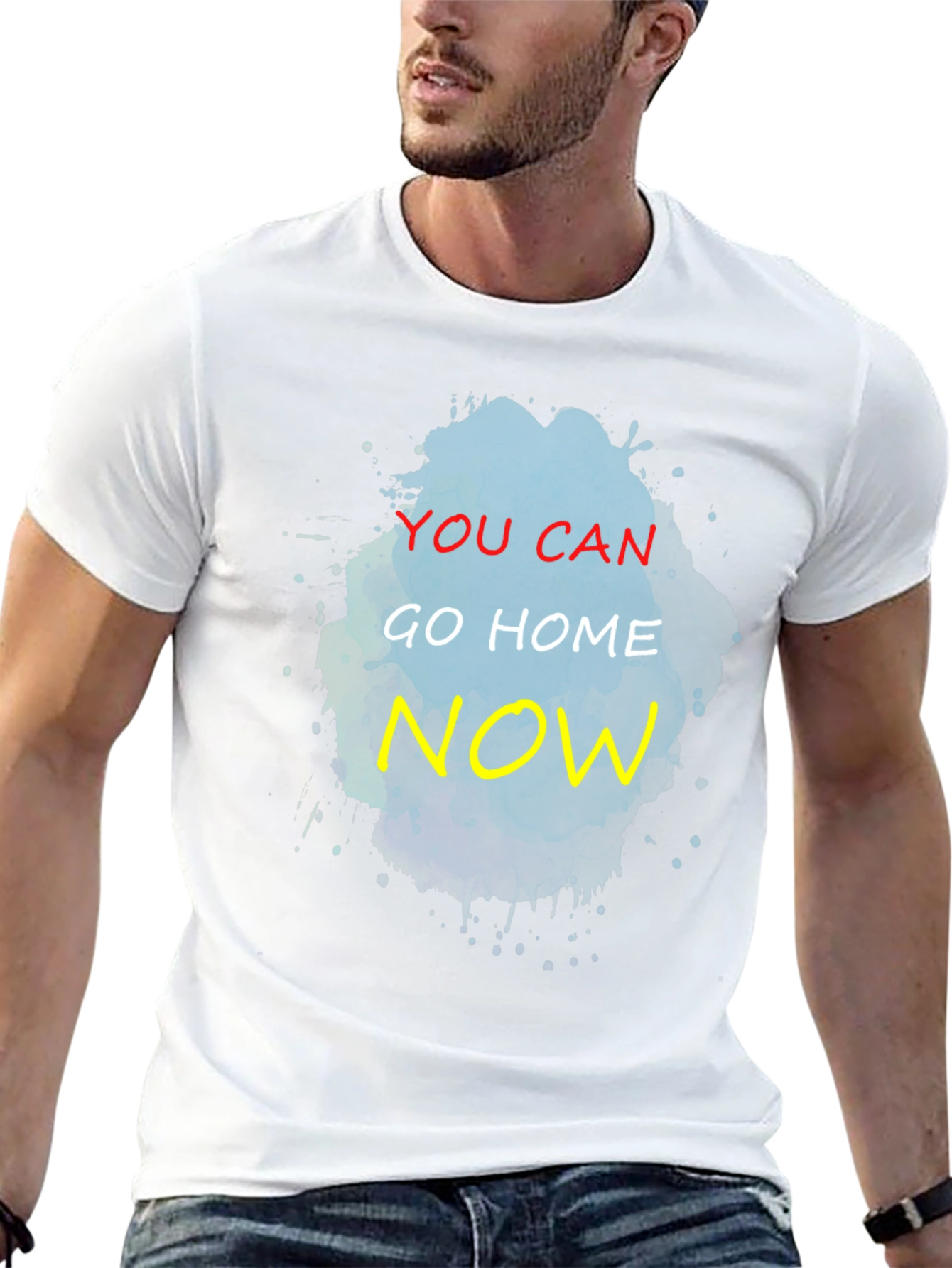 Black You Can Go Home Now T-Shirt - Funny Graphic Tee view 13