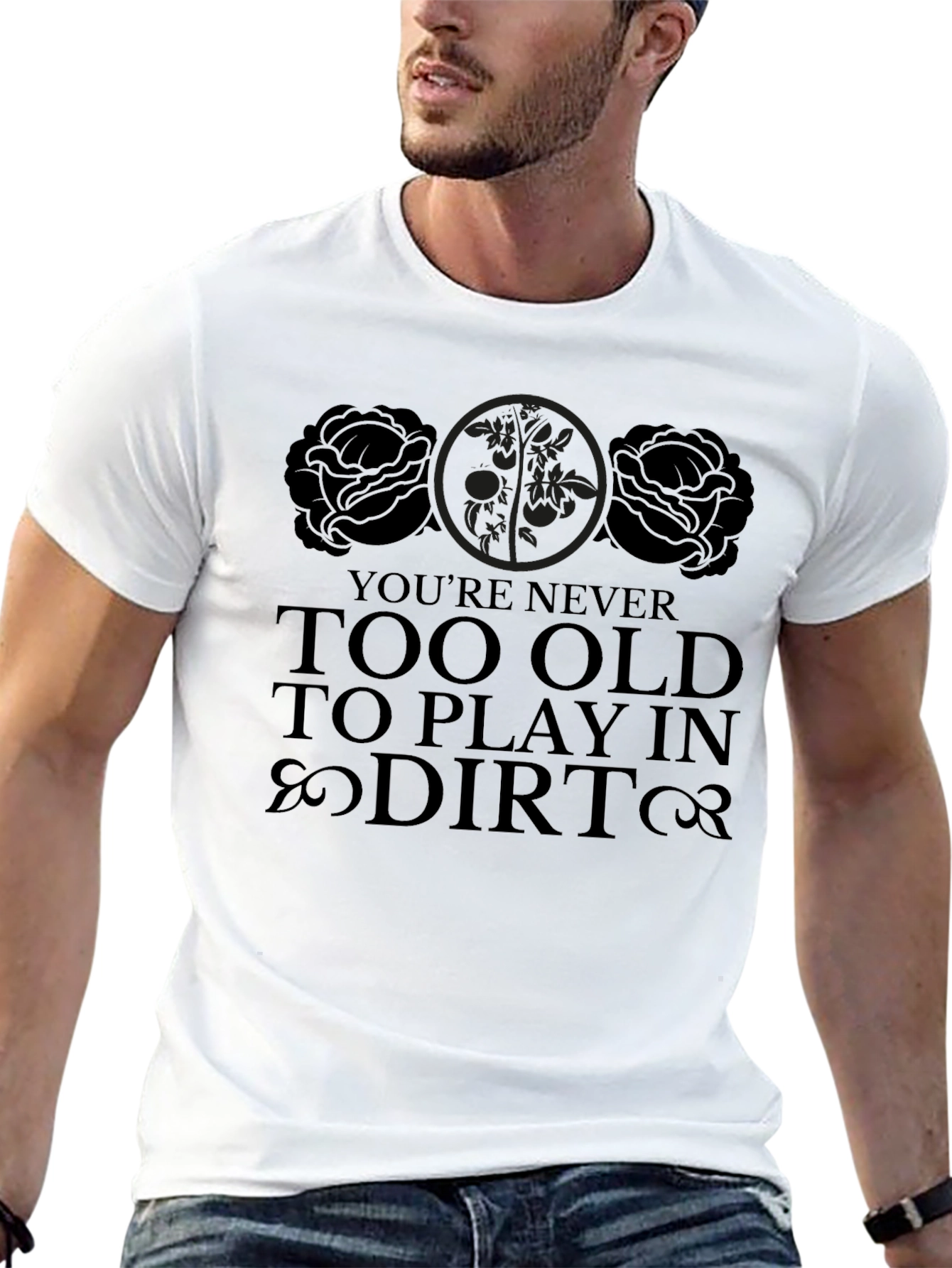 Never Too Old to Play in Dirt Black T-Shirt - 13