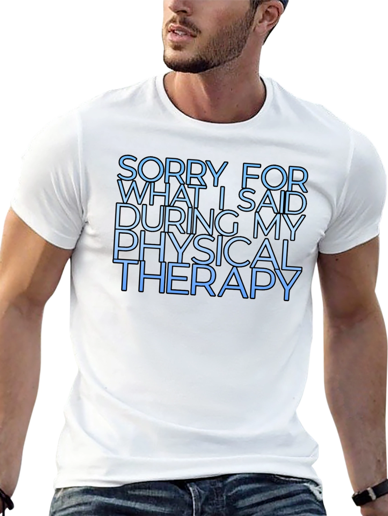 Black Funny Physical Therapy T-Shirt, Sorry for What I Said view 13