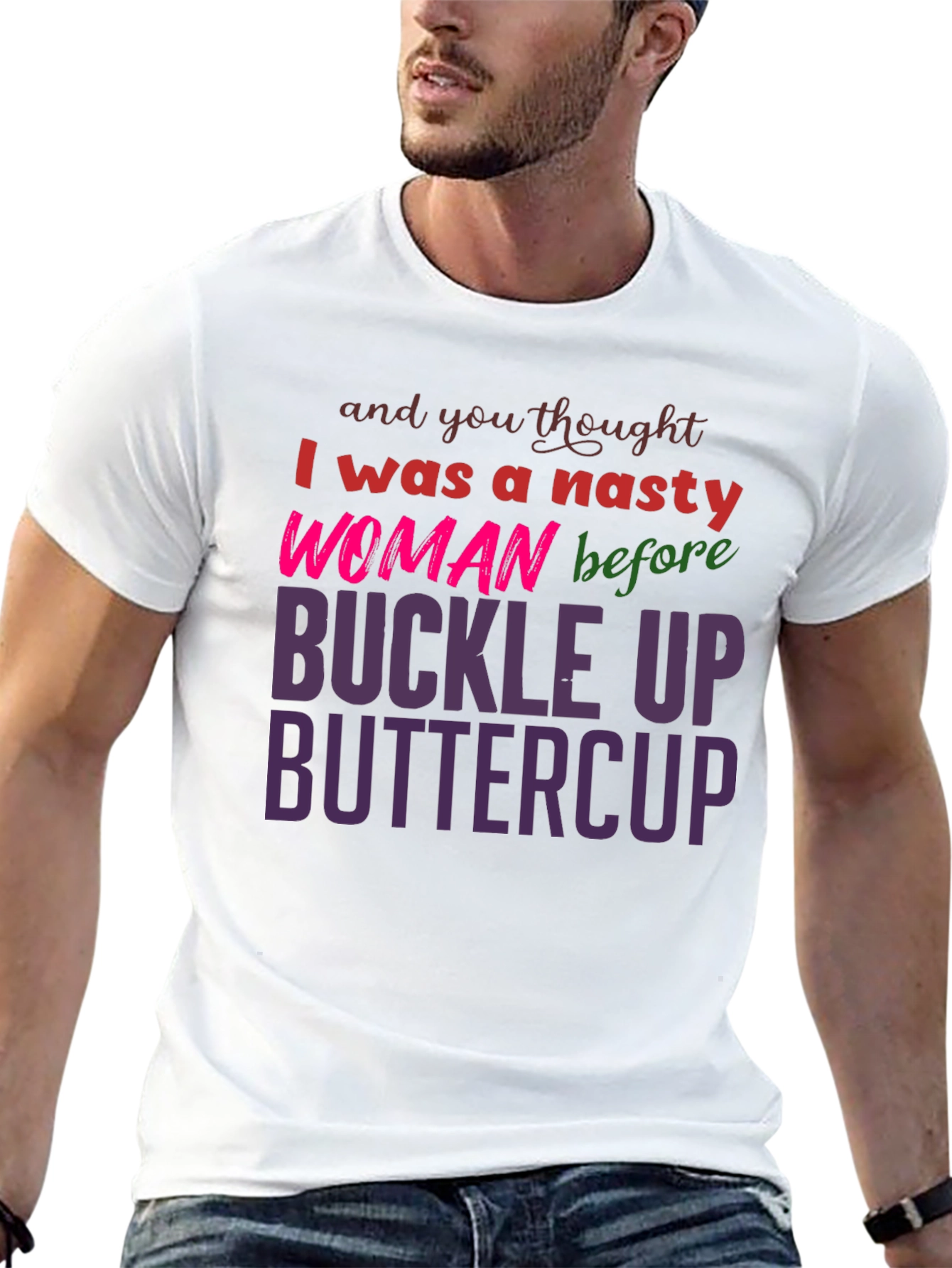 Black Nasty Woman Buckle Up Buttercup Slogan Tee view 13