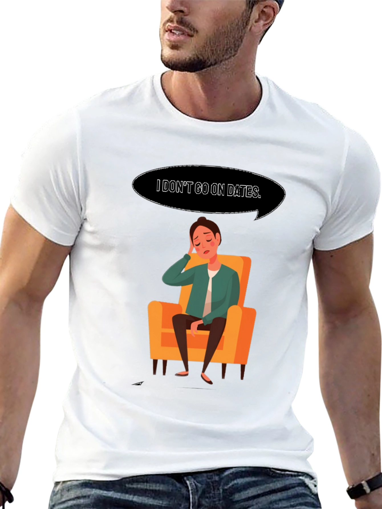 Black I Don't Go On Dates T-Shirt - Funny Graphic Tee view 13