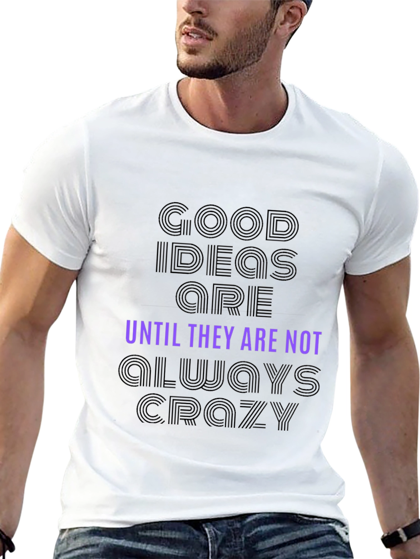 Black Good Ideas Are Until They Are Not Always Crazy T-Shirt view 13