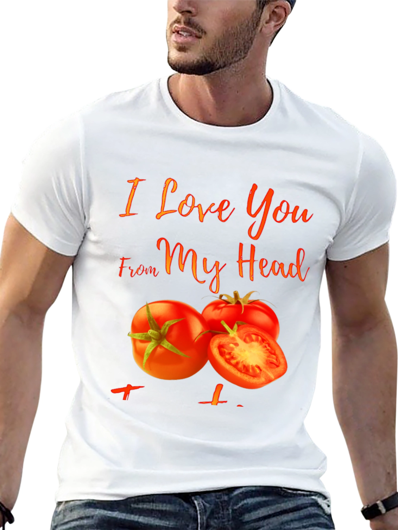 I Love You From My Head Tomato T-Shirt - 13