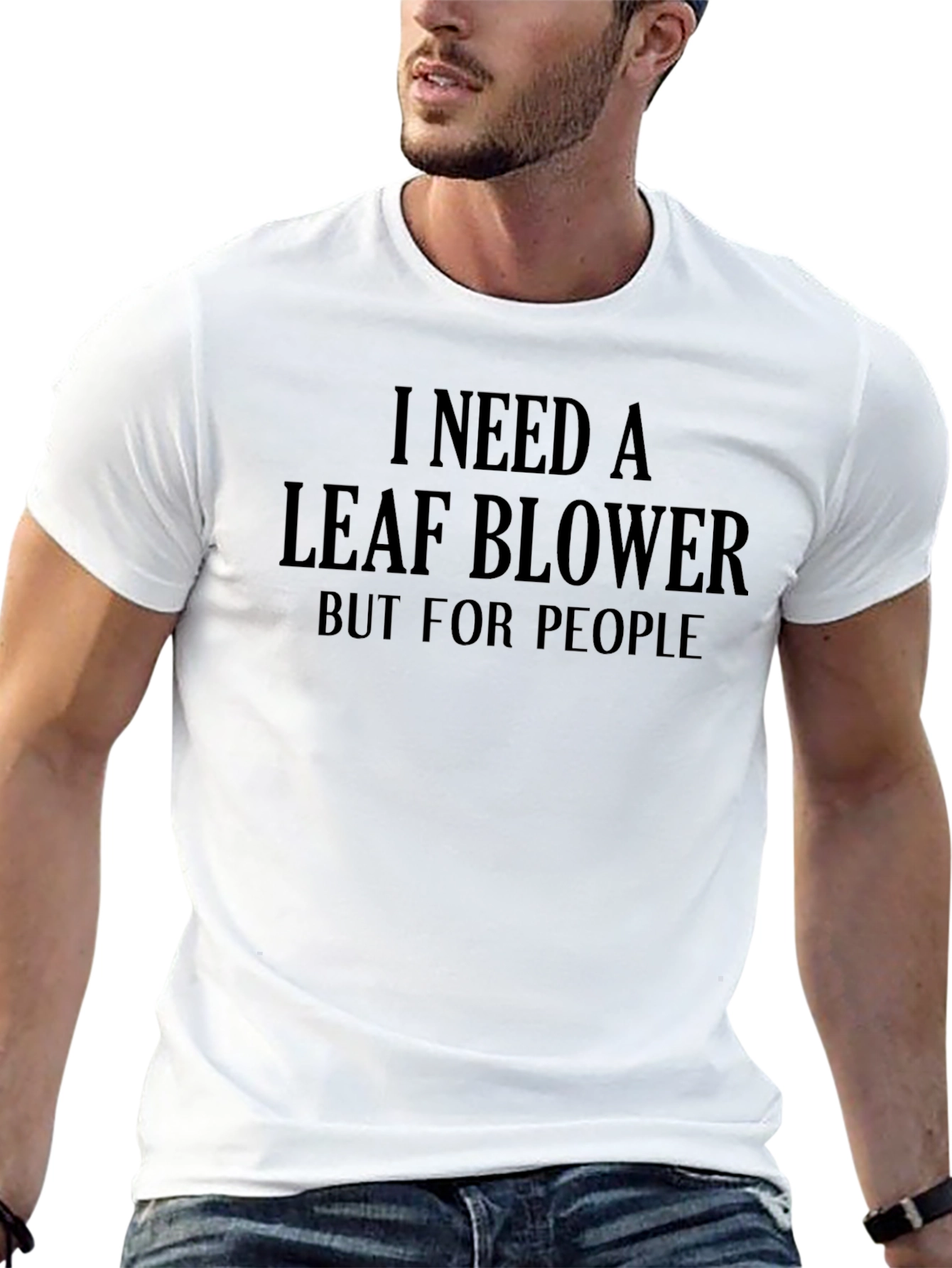 Black I Need A Leaf Blower Funny T-Shirt view 13