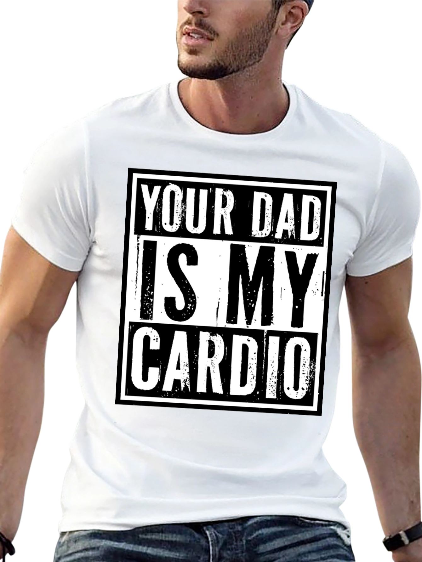 Black Your Dad is My Cardio Funny Graphic T-Shirt view 13