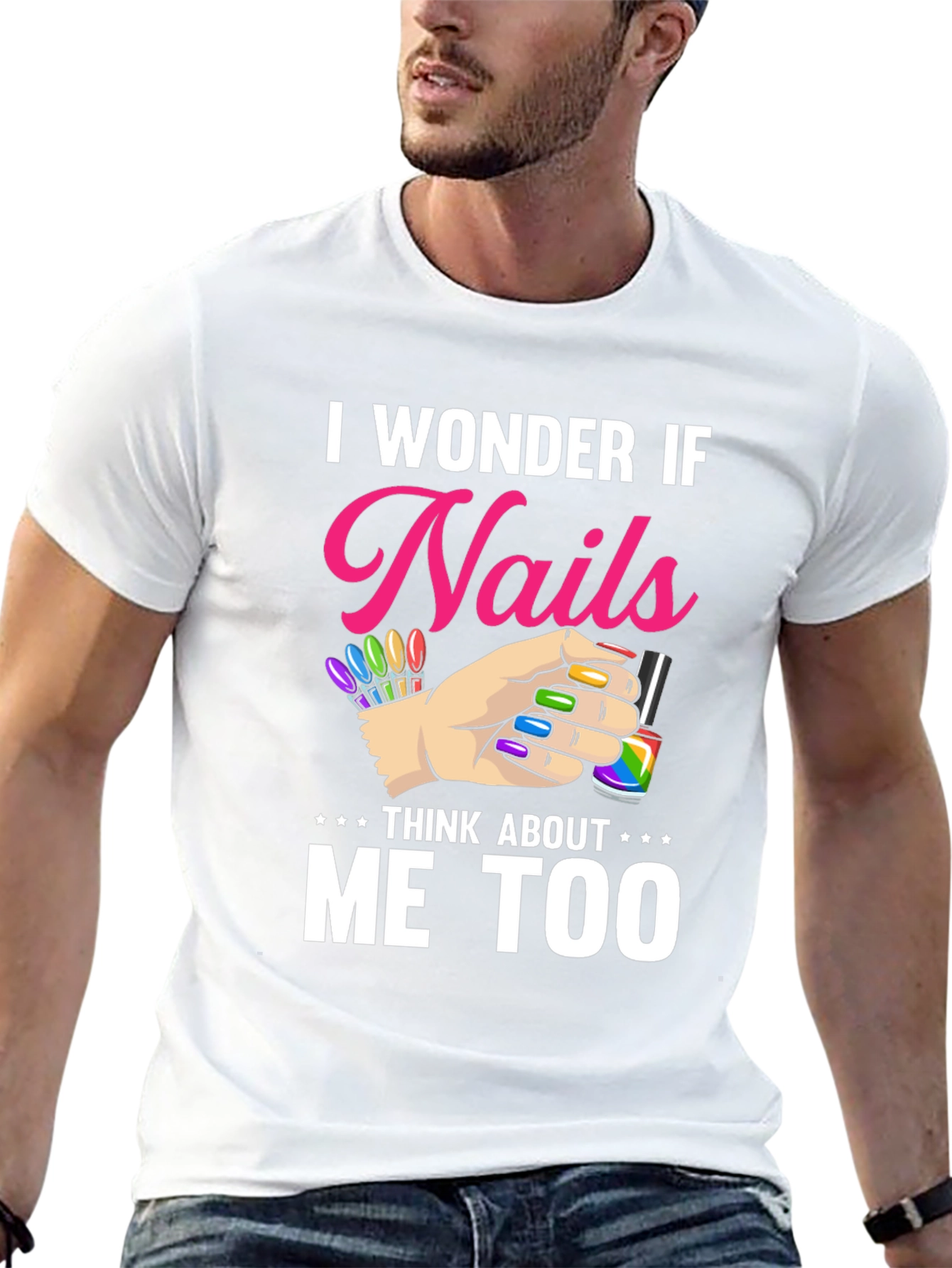 Nails Think About Me Too T-Shirt - 13