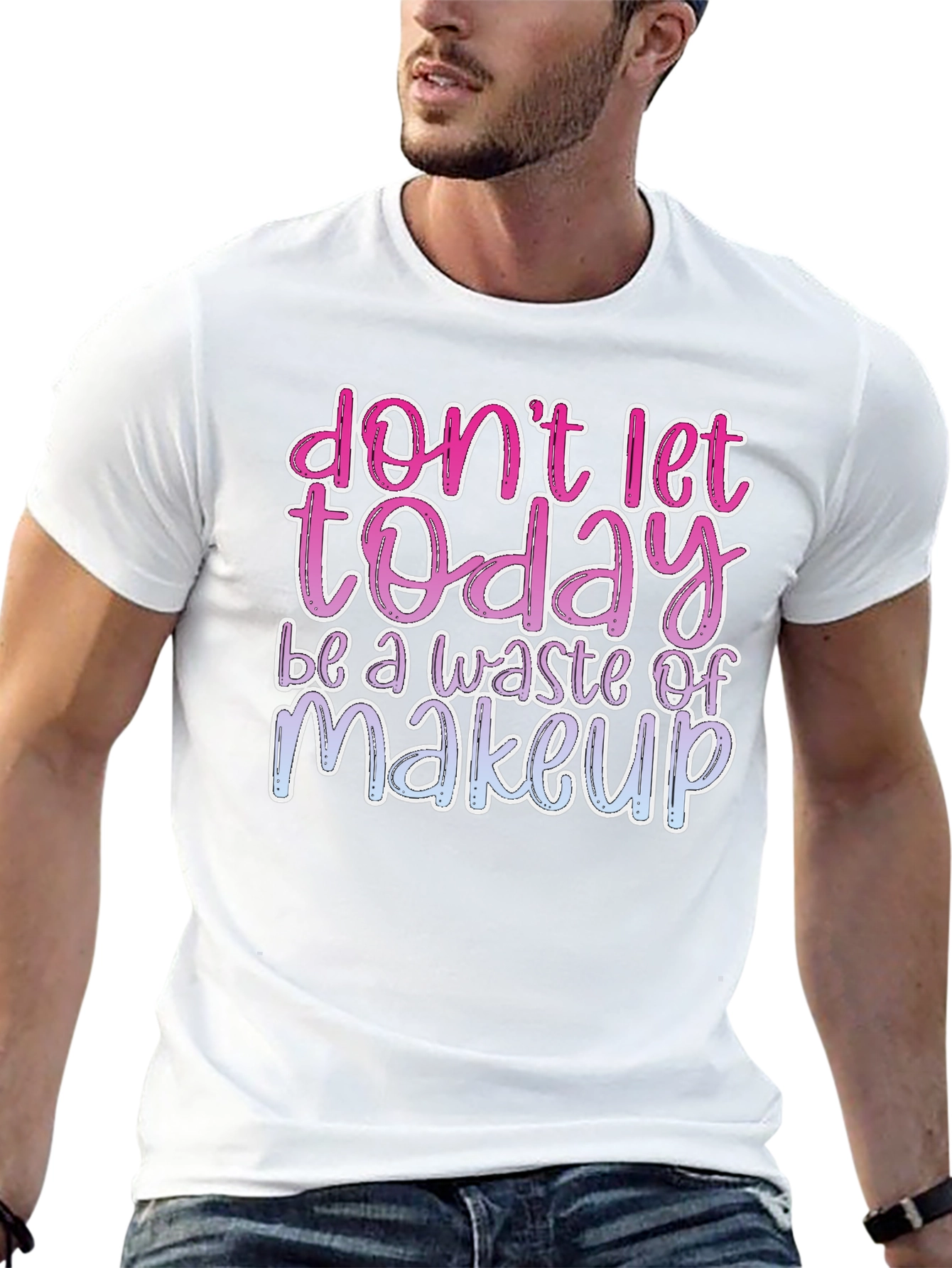 Black Don't Let Today Be a Waste of Makeup Graphic Tee view 13