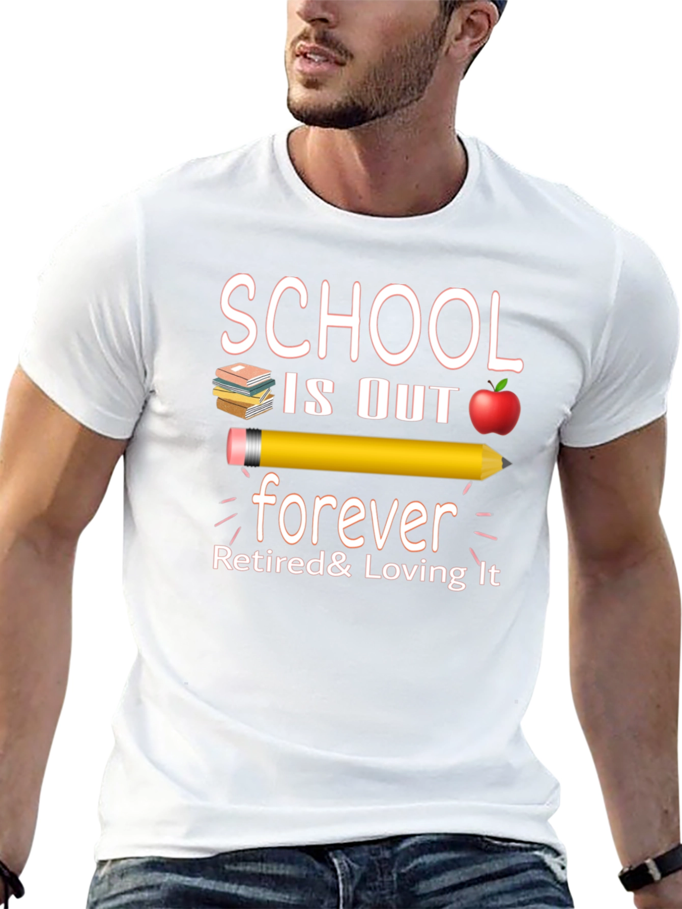 Retired Teacher T-Shirt - School is Out Forever! - 13