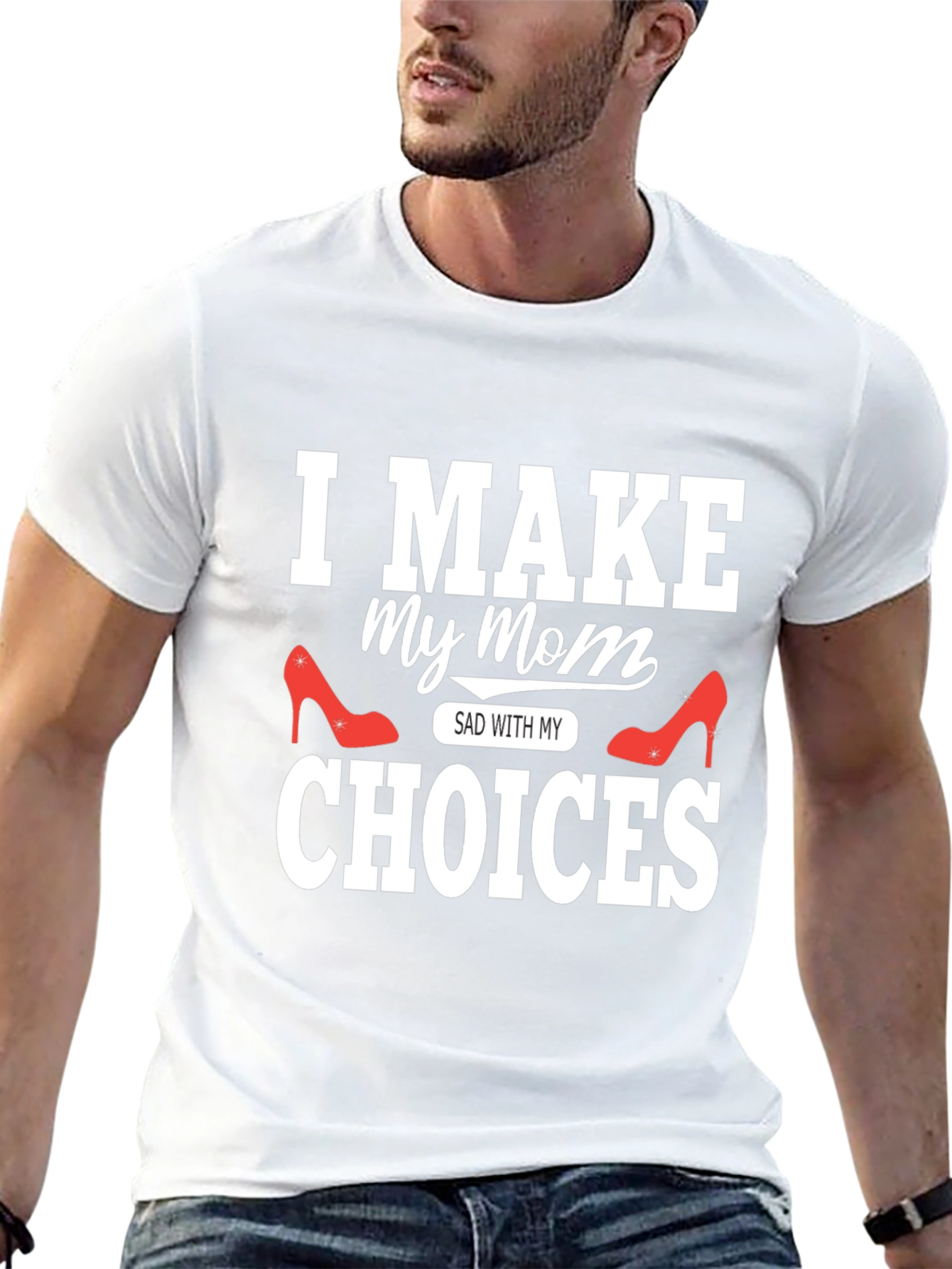 Black I Make My Mom Sad With My Choices T-Shirt view 13