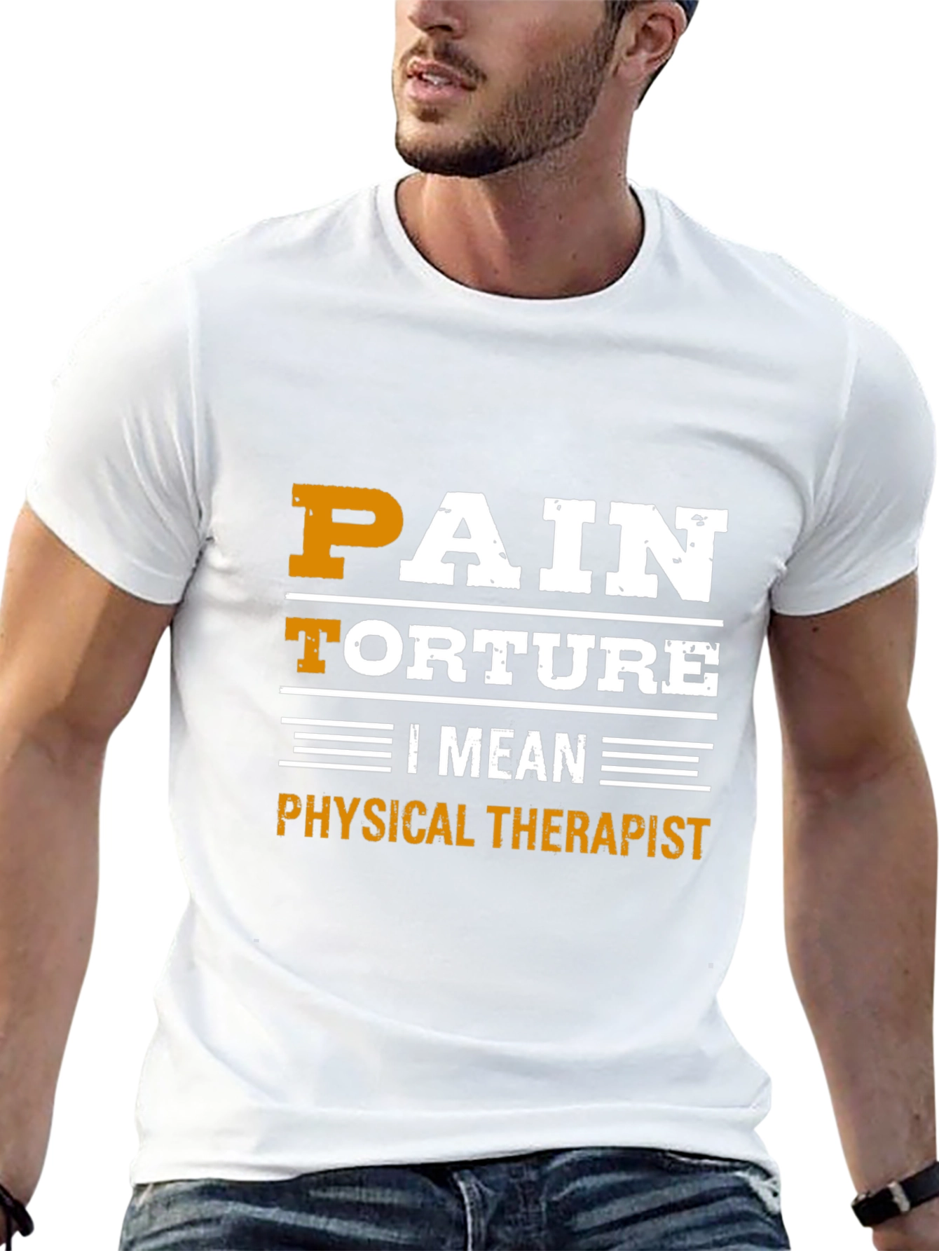 Pain Torture I Mean Physical Therapist T-Shirt - 13