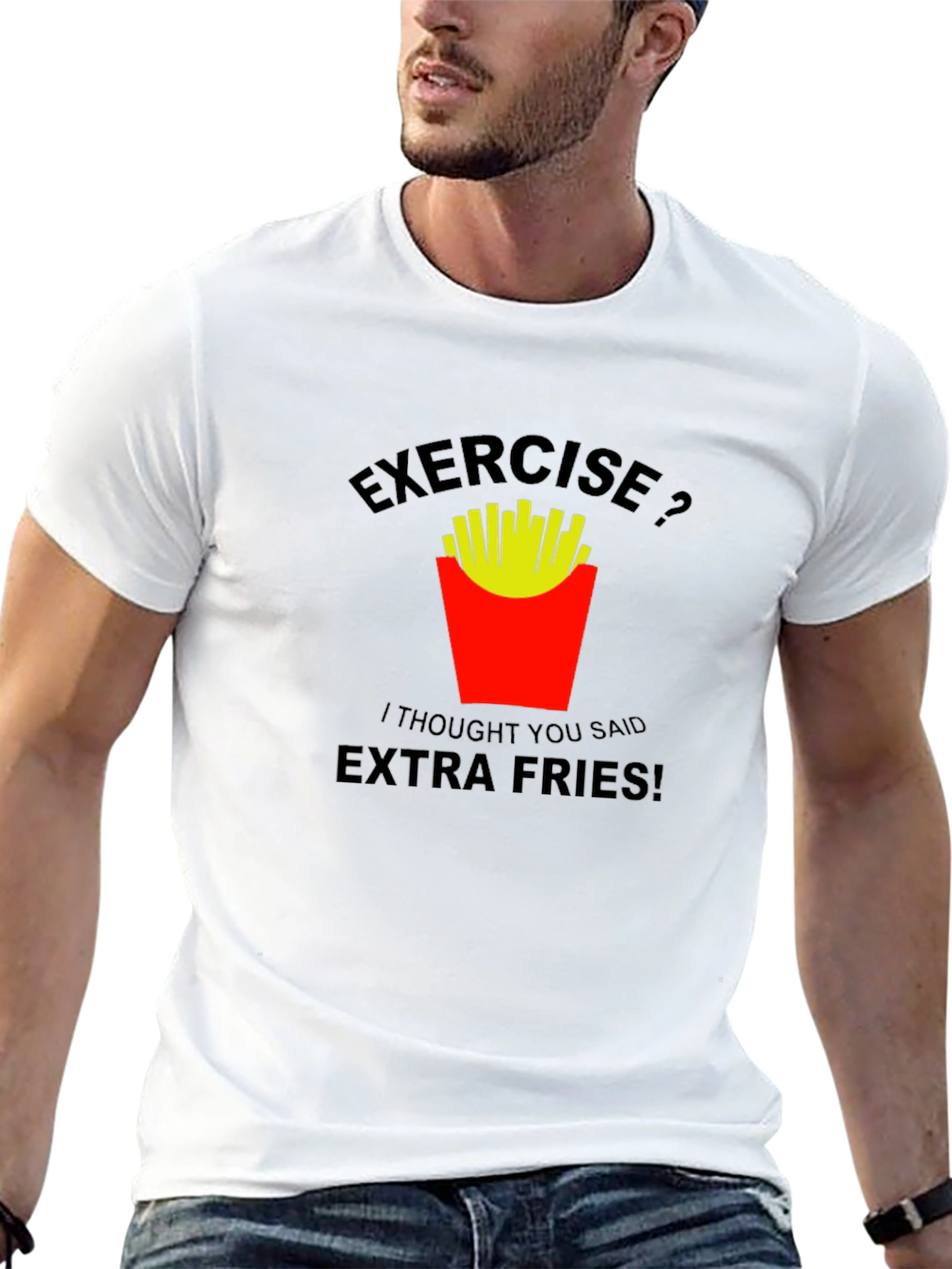 Exercise? Extra Fries T-Shirt - 13