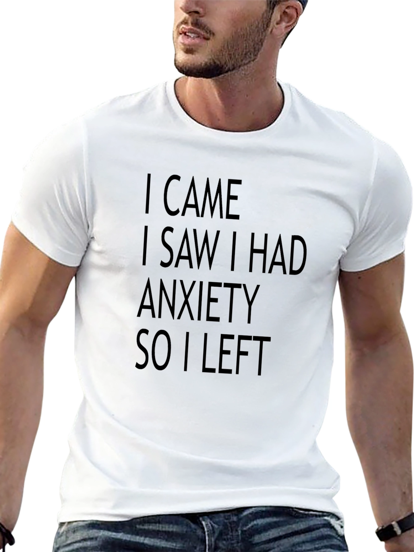 Black Anxiety Humor Graphic Tee - "I Came I Saw I Had Anxiety So I Left" view 13