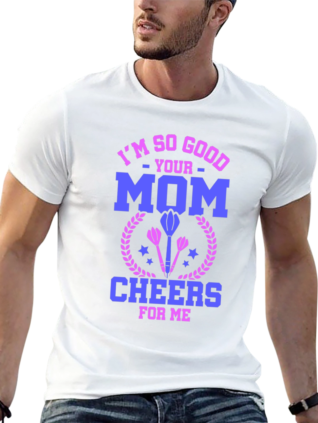 Black I'm So Good Your Mom Cheers for Me T-Shirt view 13