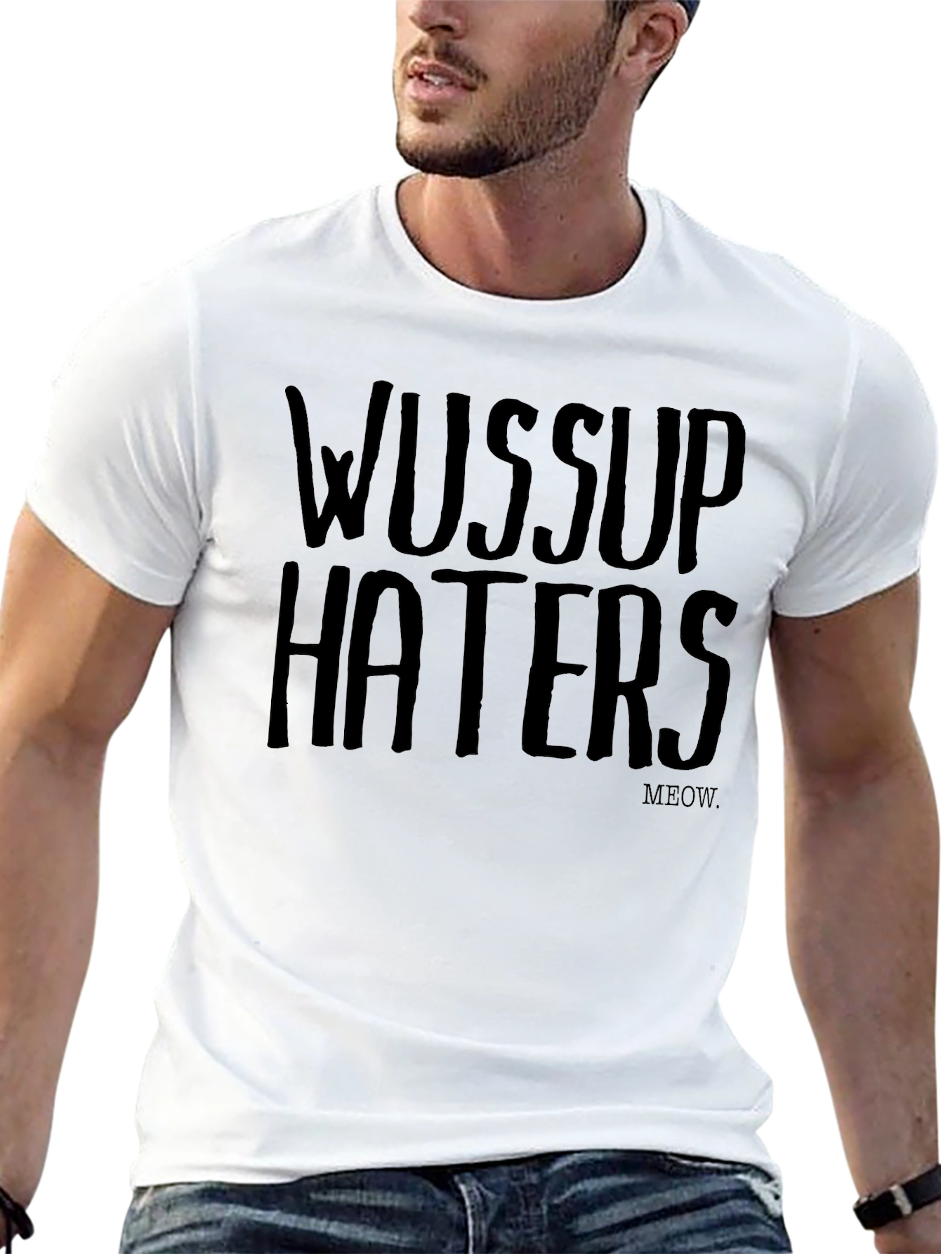 Black Wussup Haters Graphic Tee - Funny Casual T-Shirt view 13