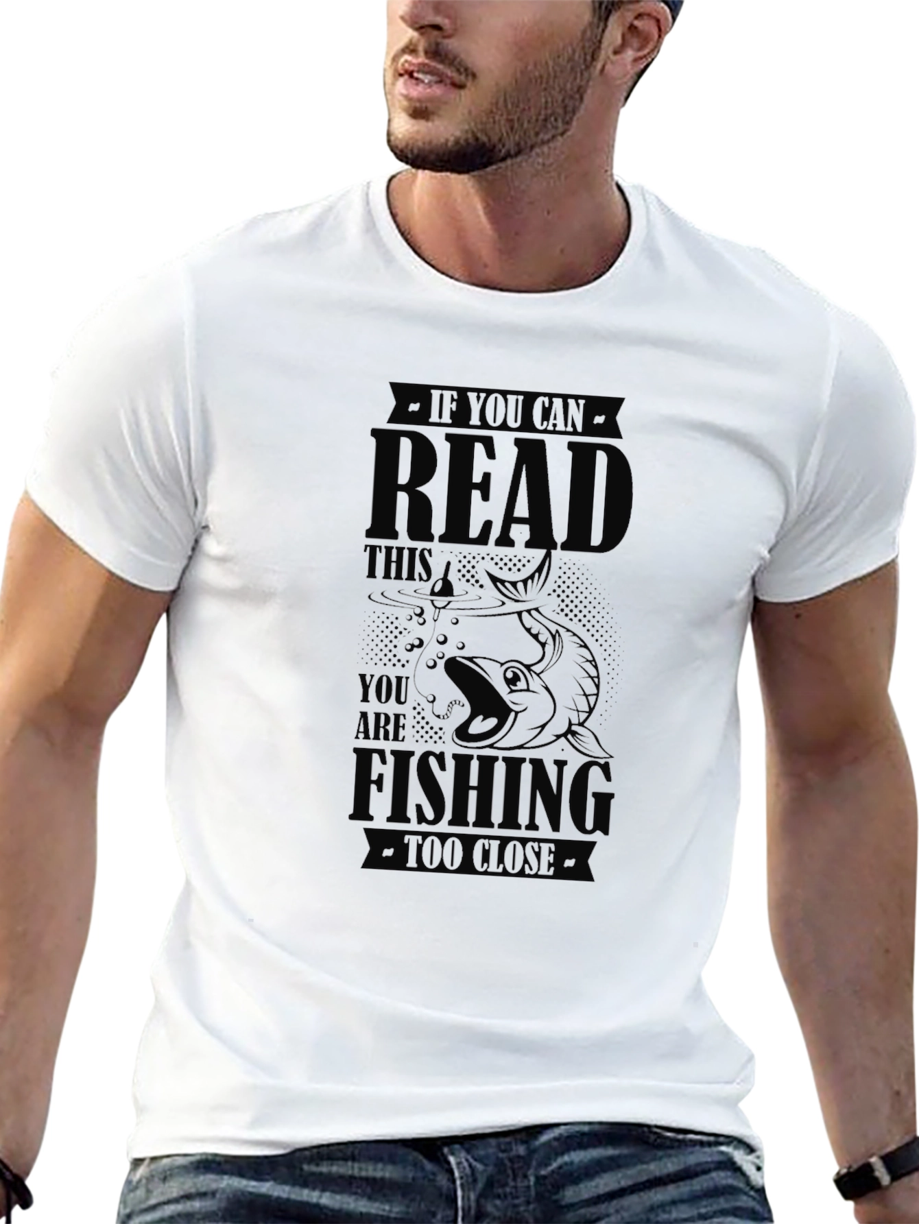 Fishing Joke T-Shirt - If You Can Read This - 13