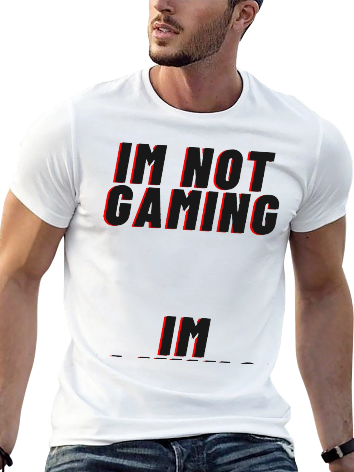 Black I'M NOT GAMING... Funny T-Shirt view 13