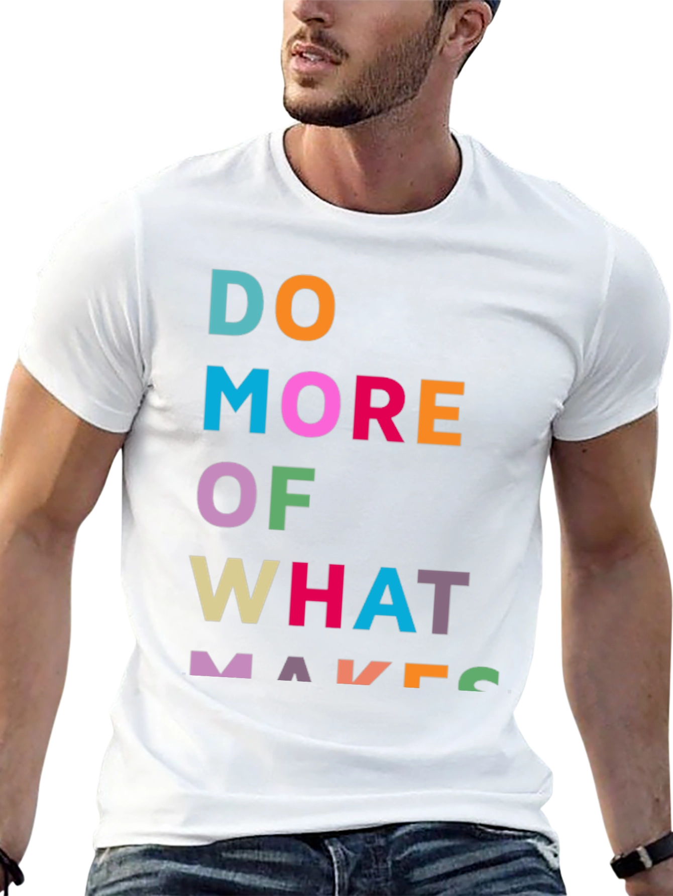 Black Motivational Graphic Tee - Do More of What Makes You view 13