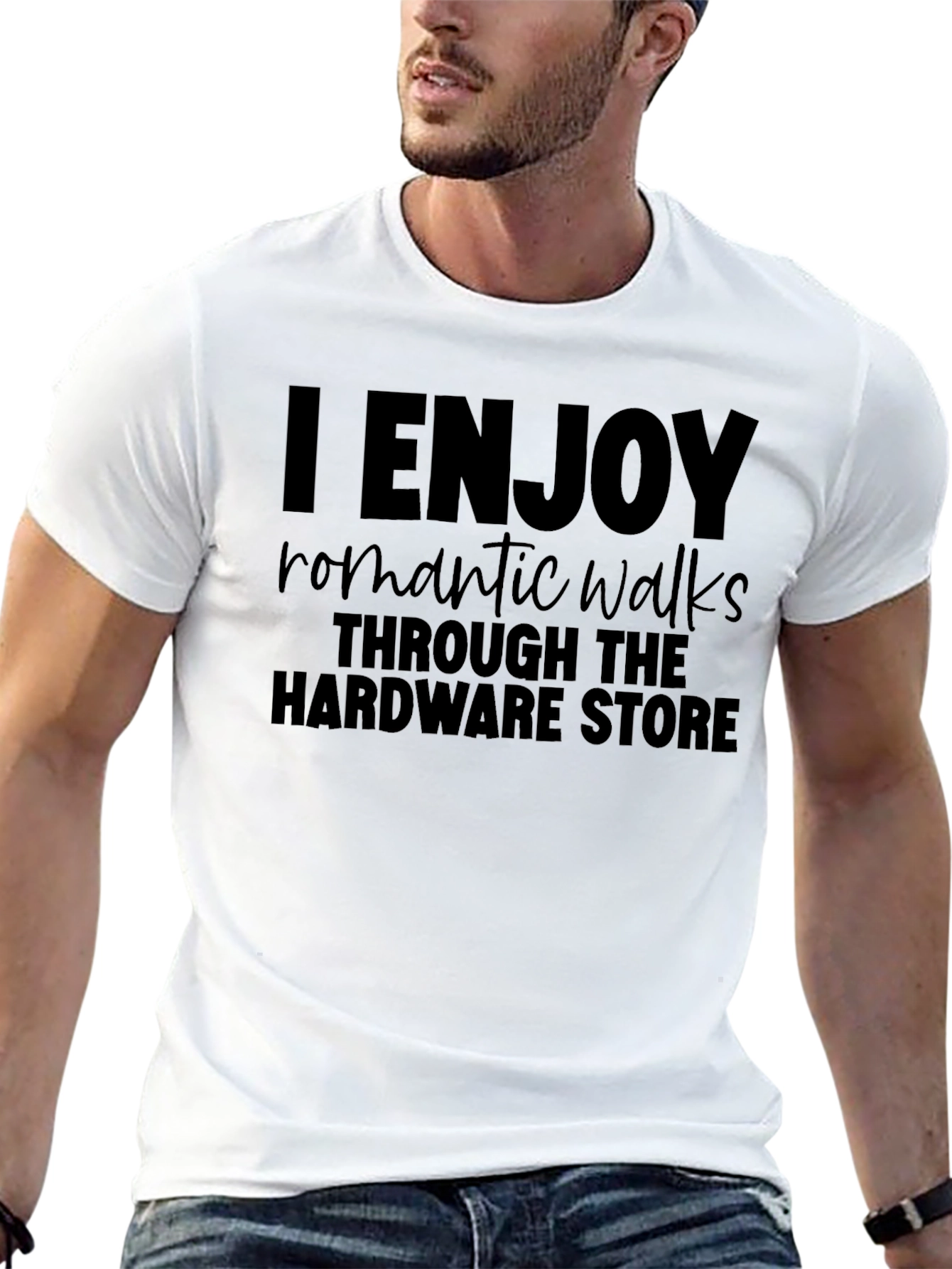 Black I Enjoy Romantic Walks Through The Hardware Store T-Shirt view 13