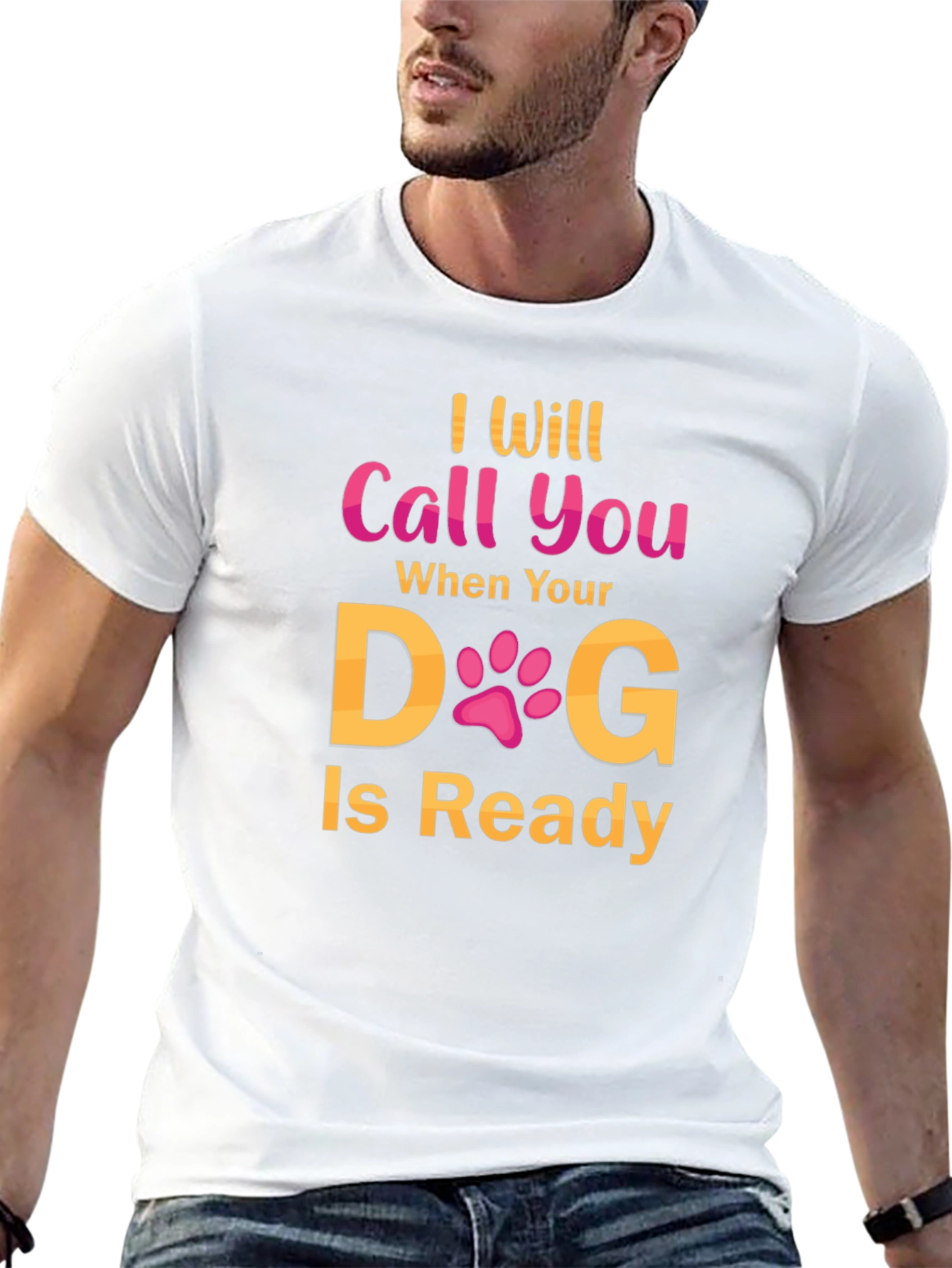 Black I Will Call You When Your Dog Is Ready T-Shirt view 13