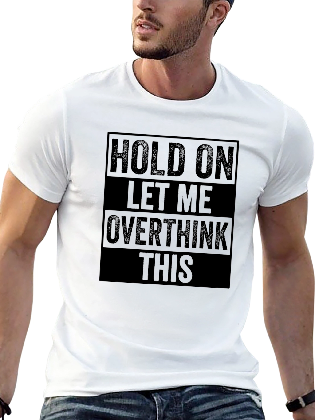 Black Hold On Let Me Overthink This Funny T-Shirt view 13