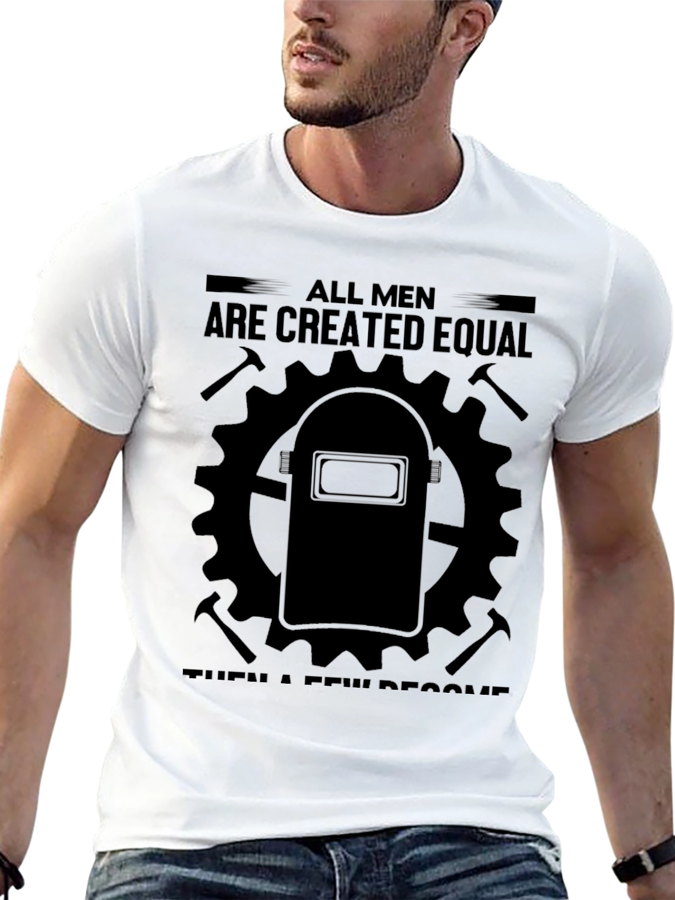 Black Welder's Tee: All Men Are Created Equal, Then a Few Become Welders view 13
