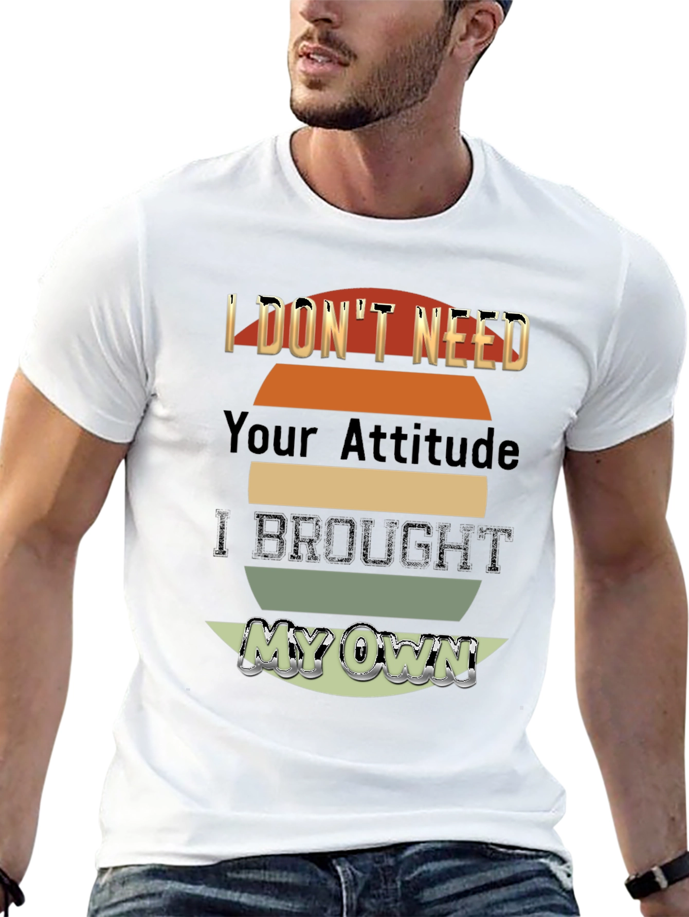 Black I Don't Need Your Attitude T-Shirt view 13