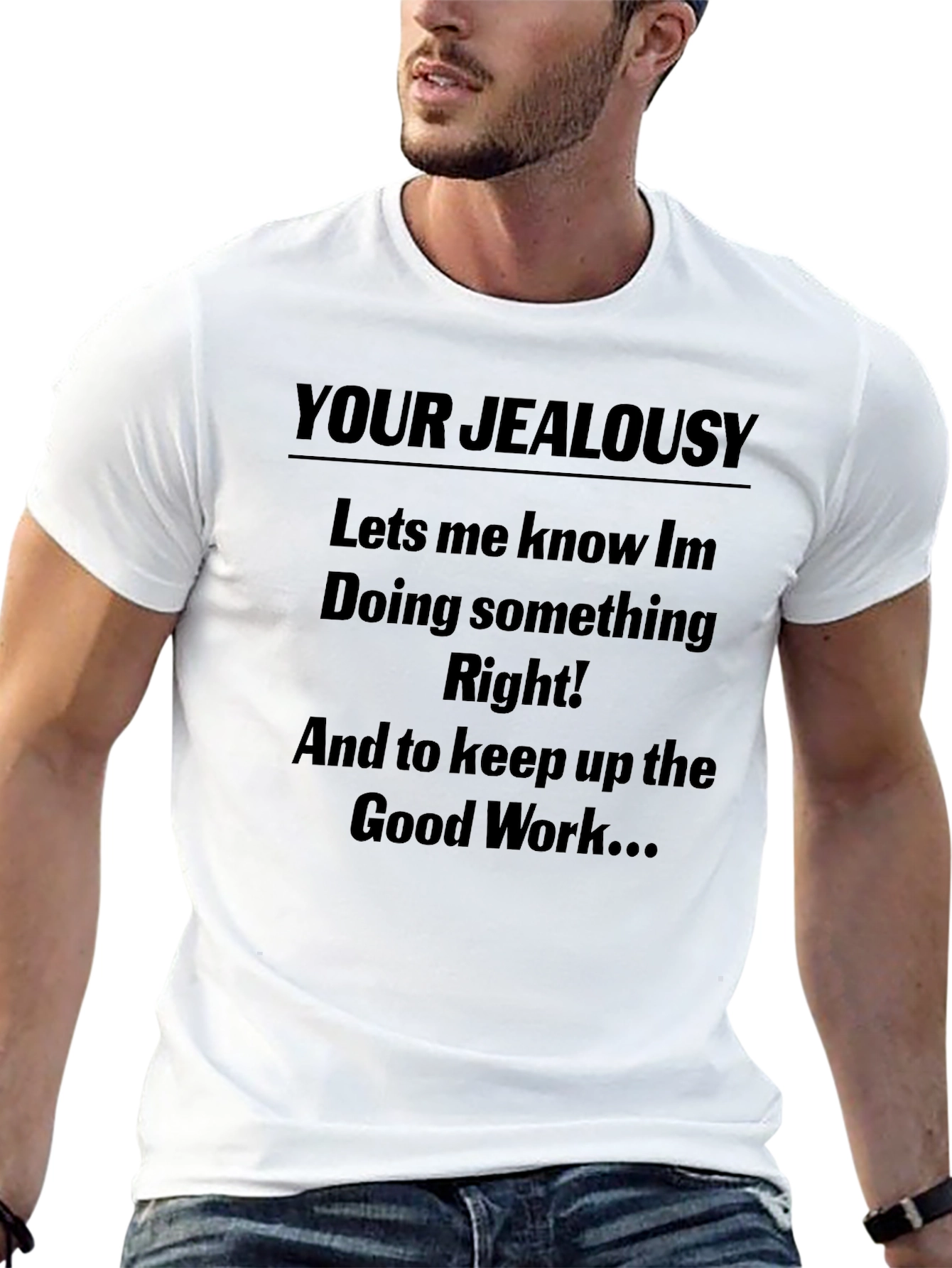 Black Your Jealousy T-Shirt - Sarcastic Tee view 13