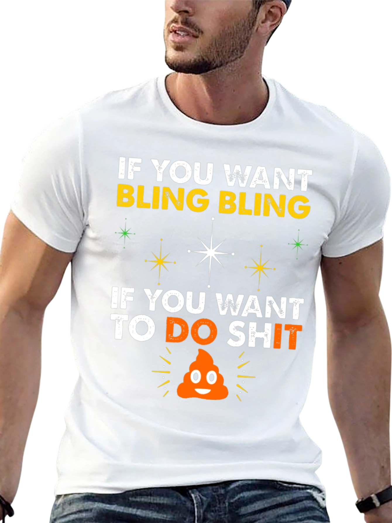 Black Bling & Do Shit T-Shirt: Hilarious Graphic Tee view 13