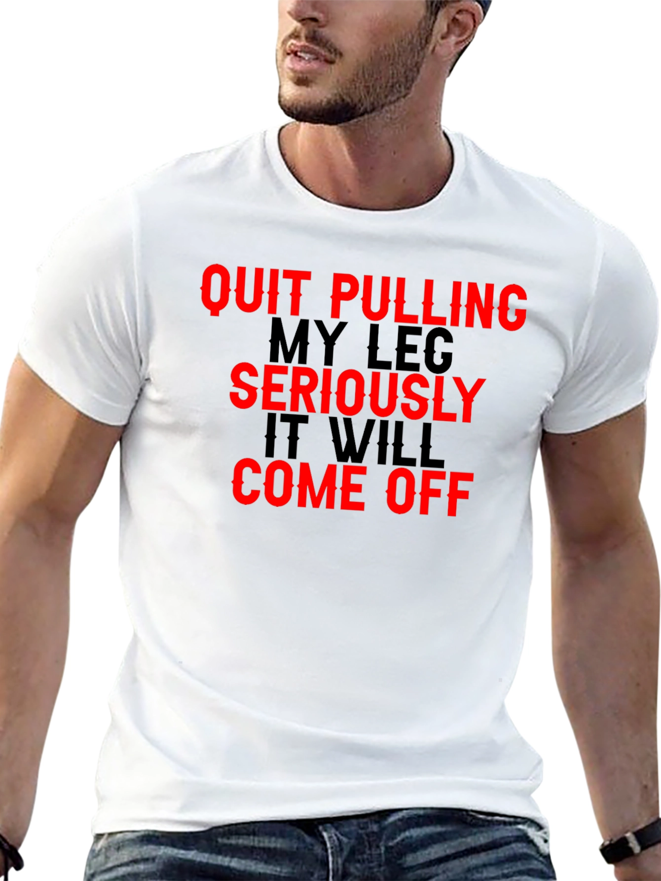 Black Quit Pulling My Leg T-Shirt Funny Sarcastic Gift view 13