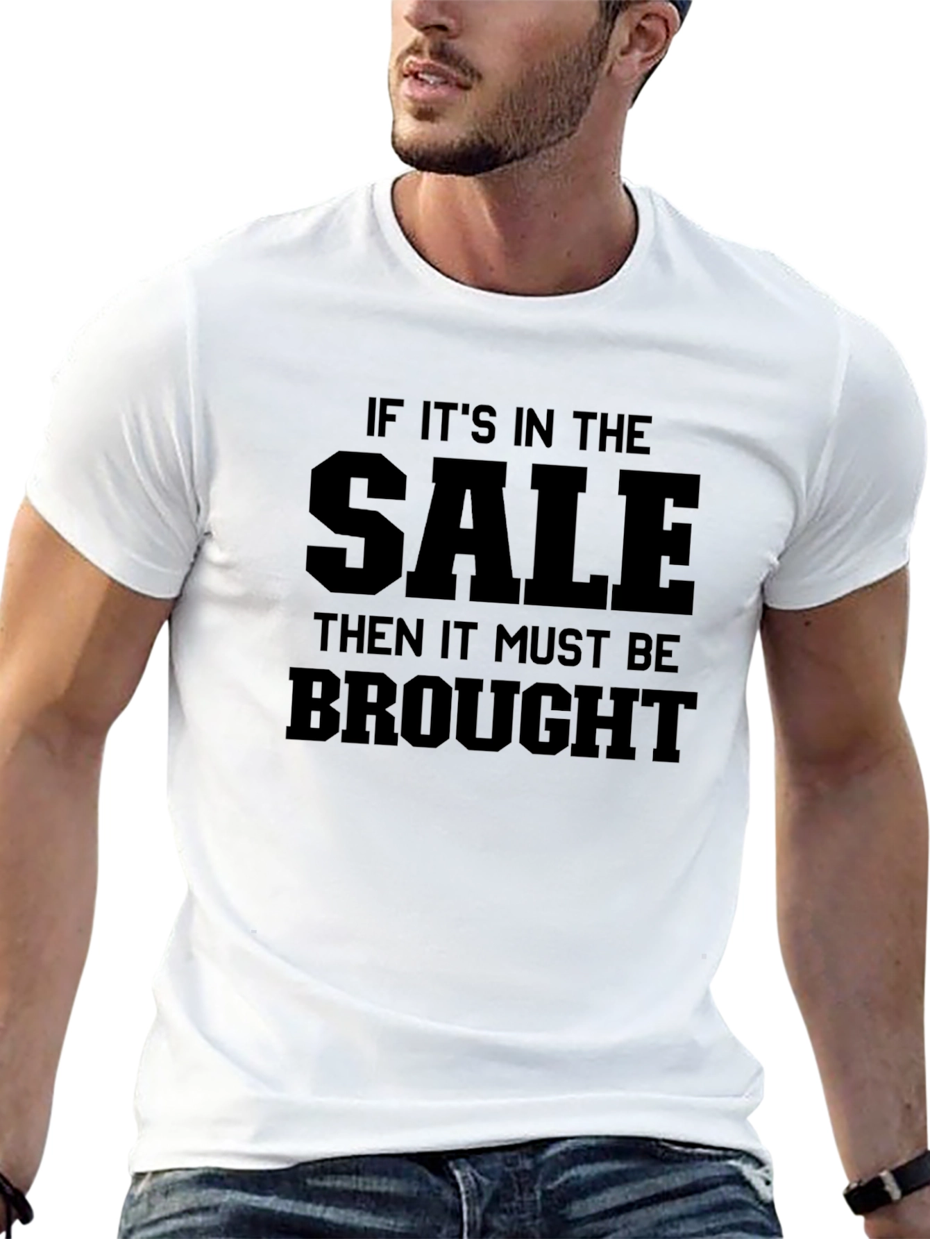 Black Sale T-Shirt - If It's In The Sale, It Must Be Brought! view 13