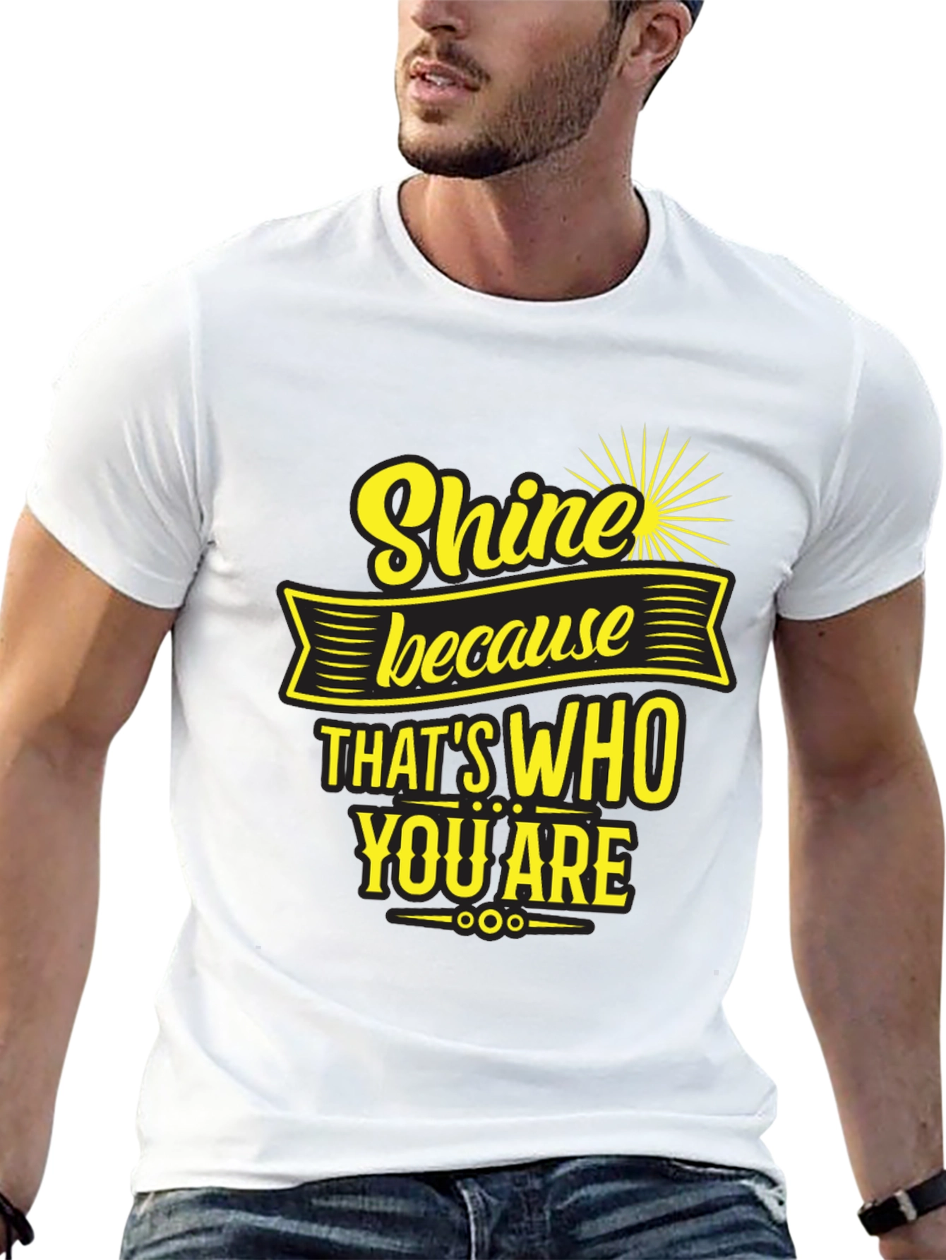 Black Shine Because That's Who You Are T-Shirt view 13