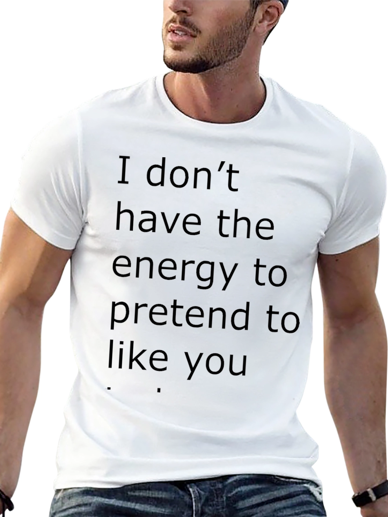Black Sarcastic Graphic Tee: I Don't Have the Energy view 13