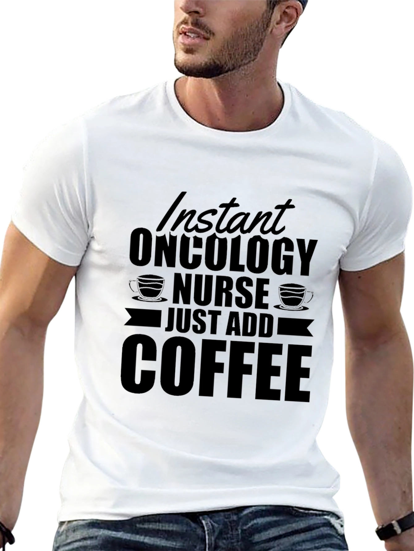 Black Instant Oncology Nurse - Just Add Coffee T-Shirt view 13