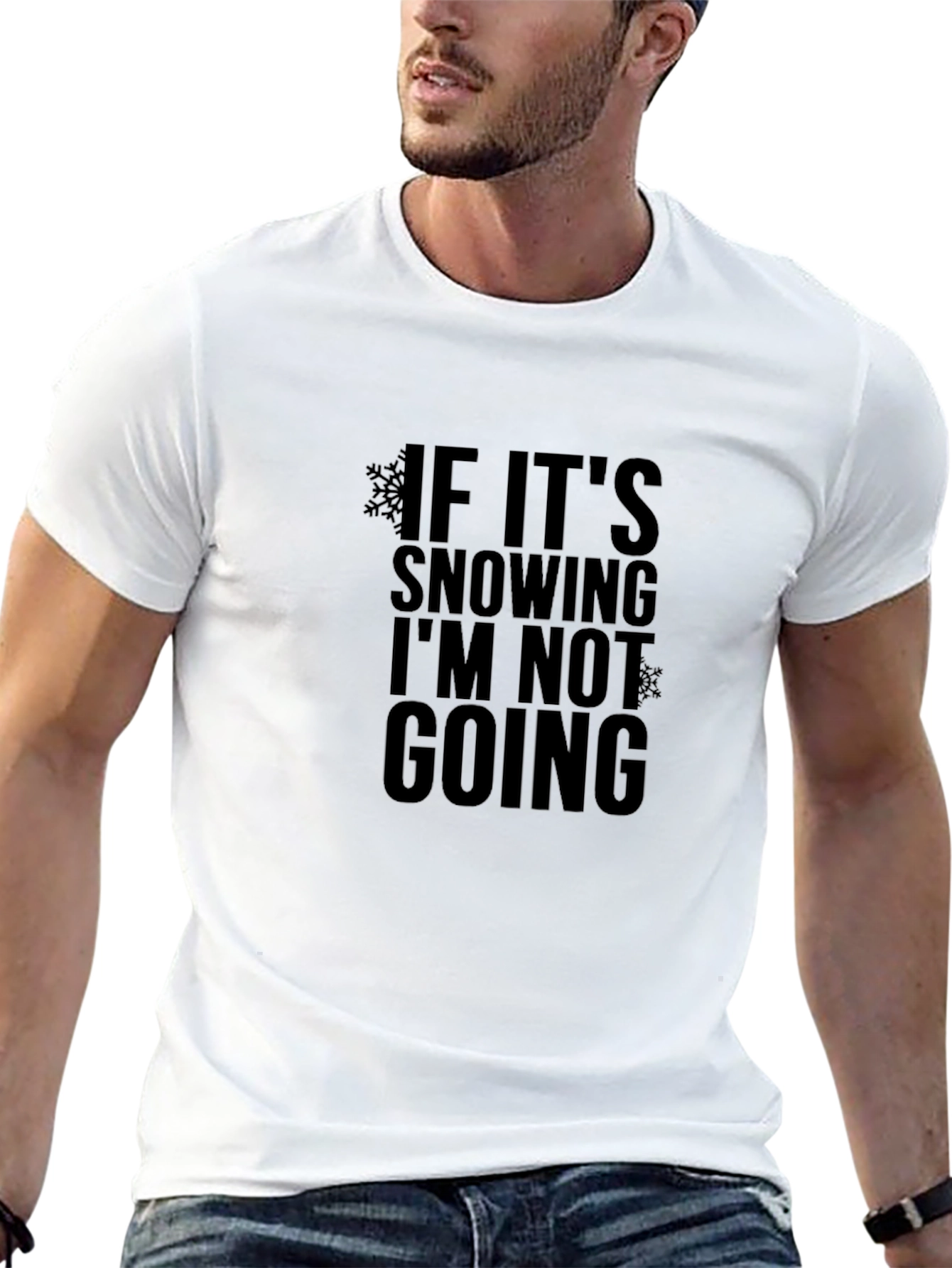 Black Funny Snow Day T-Shirt: If It's Snowing I'm Not Going! view 13