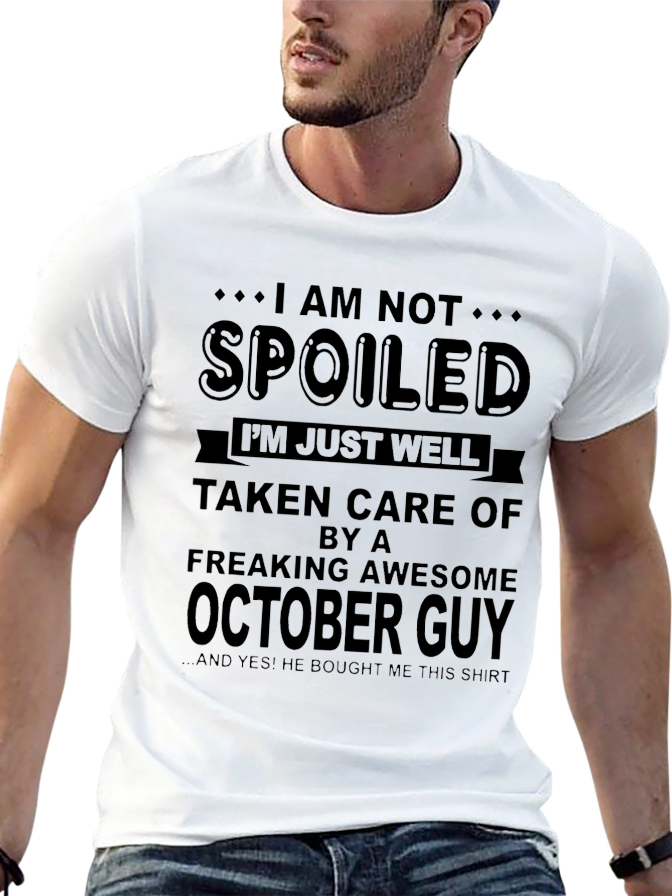 Black I'm Not Spoiled October Guy T-Shirt view 13